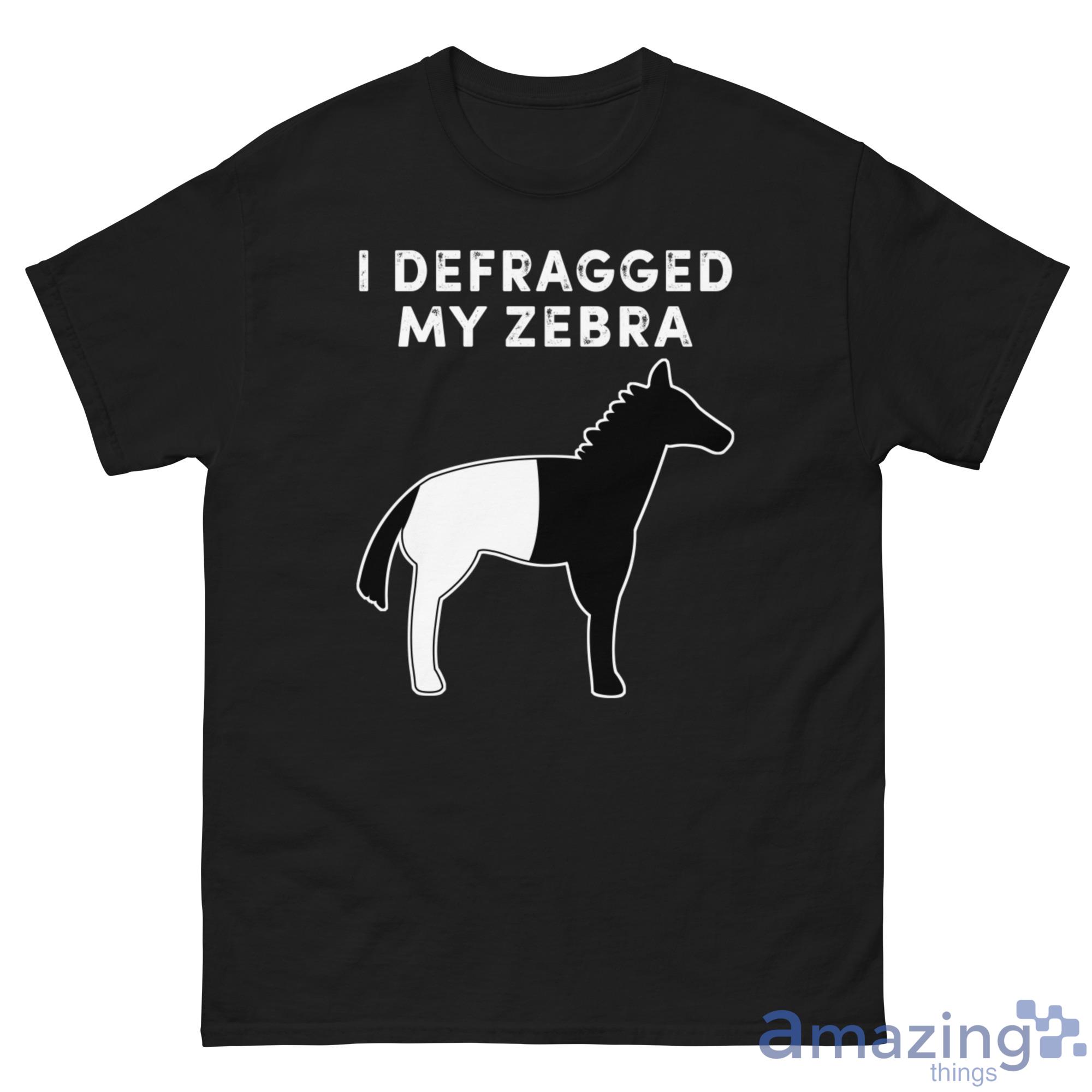 I Defragged My Zebra Black & White Horse Shirt image I Defragged My Zebra Black & White Horse Shirt - G500 Men’s Classic Tee