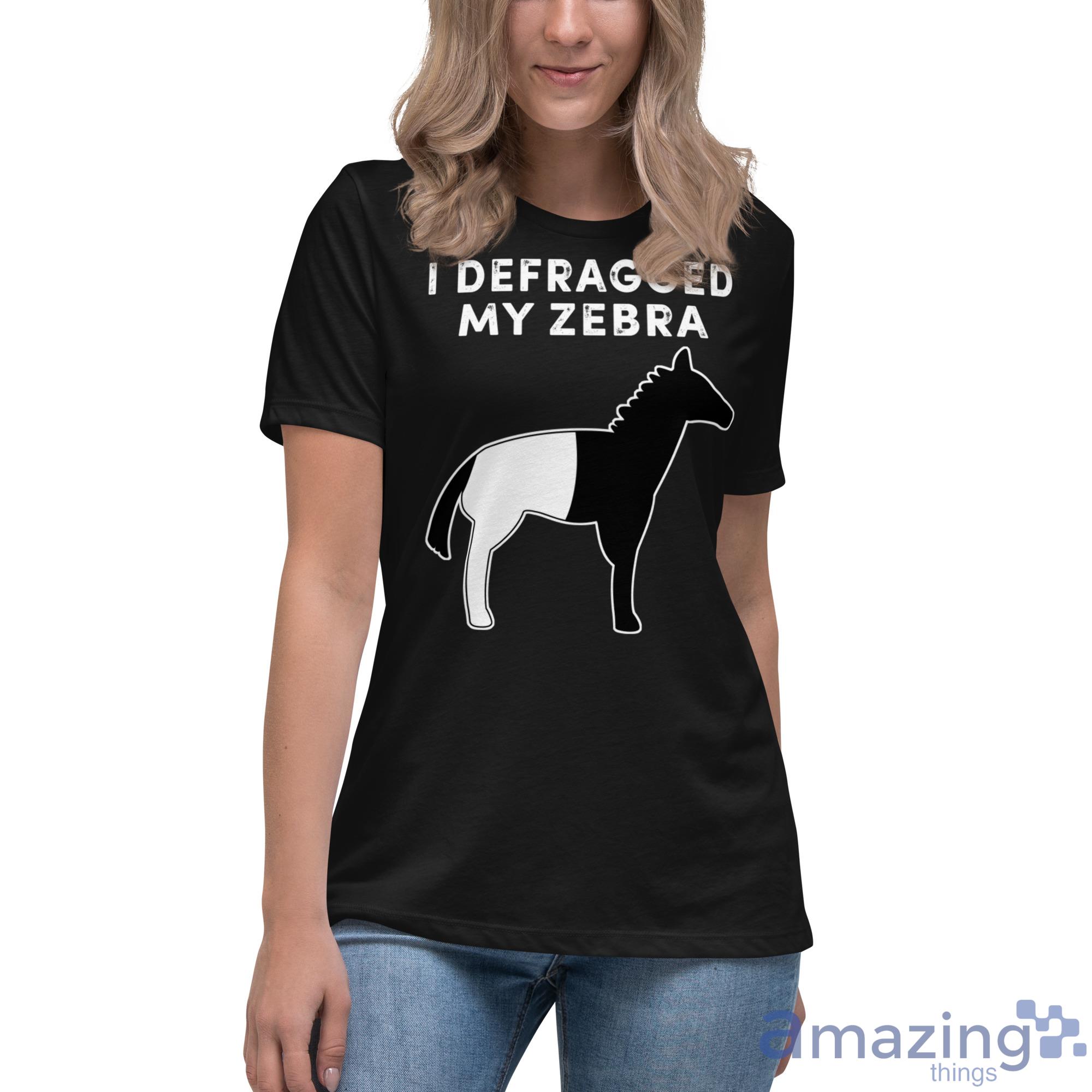 I Defragged My Zebra Black & White Horse Shirt image I Defragged My Zebra Black & White Horse Shirt - Womens Relaxed Short Sleeve Jersey Tee-1