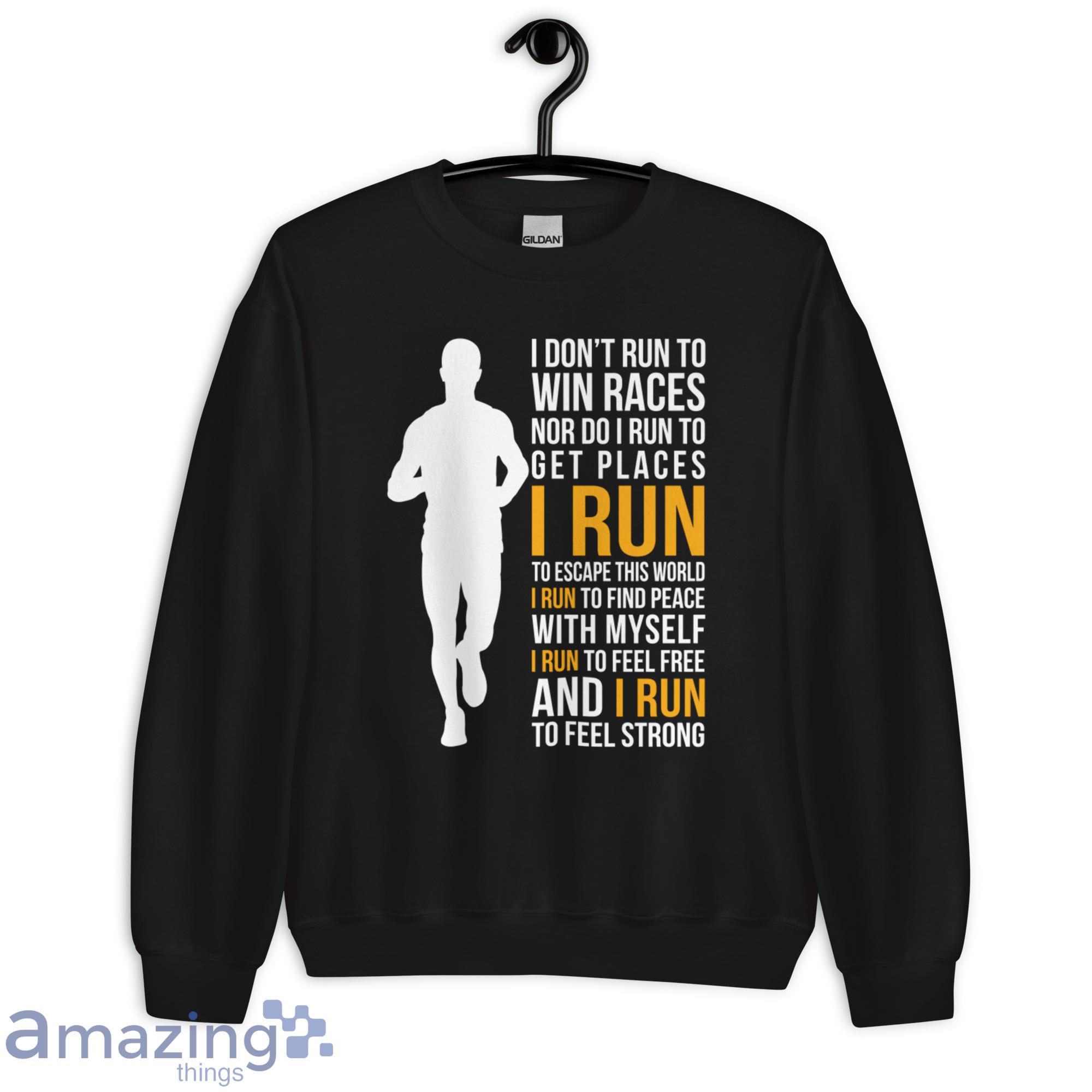 I Don't Run To Win Races Nor Do I Run To Get Places I Run To Escape This World Shirt image I Dont Run To Win Races Nor Do I Run To Get Places I Run To Escape This World Shirt - Unisex Heavy Blend Crewneck Sweatshirt