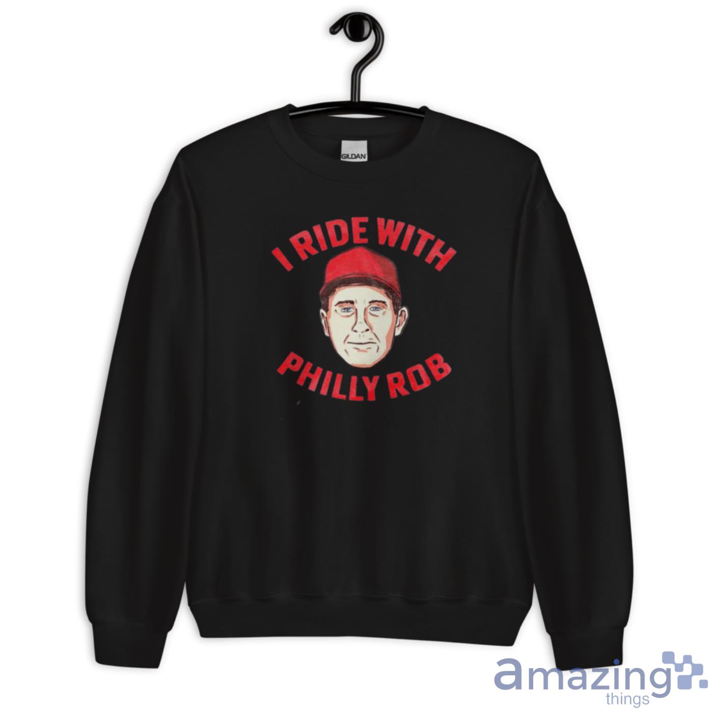 I Ride With Philly Rob T Shirt image I Ride With Philly Rob T-Shirt - i-ride-with-philly-rob-t-shirt-06