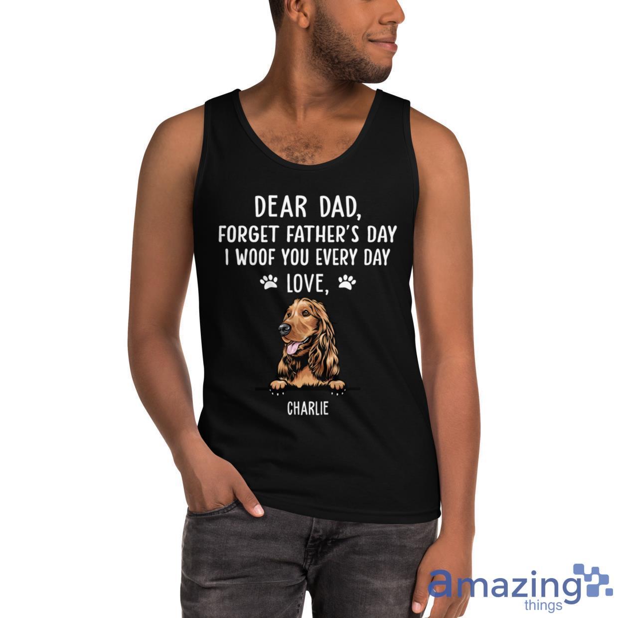 I Woof You Dog Dad Personalized Custom Shirt image I Woof You Dog Dad - Personalized Custom Shirt - Ultra Cotton Tank Top