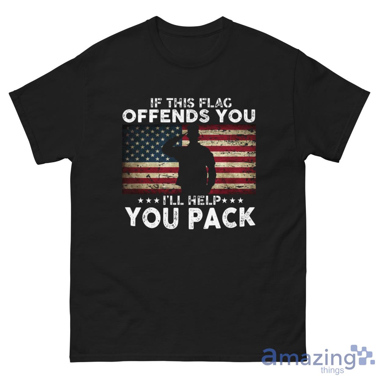 If This Flag Offends You I'll Help You Pack Shirt image If This Flag Offends You Ill Help You Pack Shirt - G500 Men’s Classic Tee