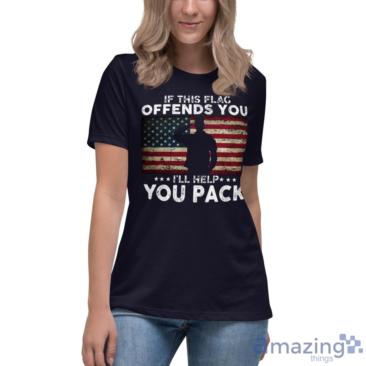 If This Flag Offends You I'll Help You Pack Shirt image If This Flag Offends You Ill Help You Pack Shirt - Womens Relaxed Short Sleeve Jersey Tee