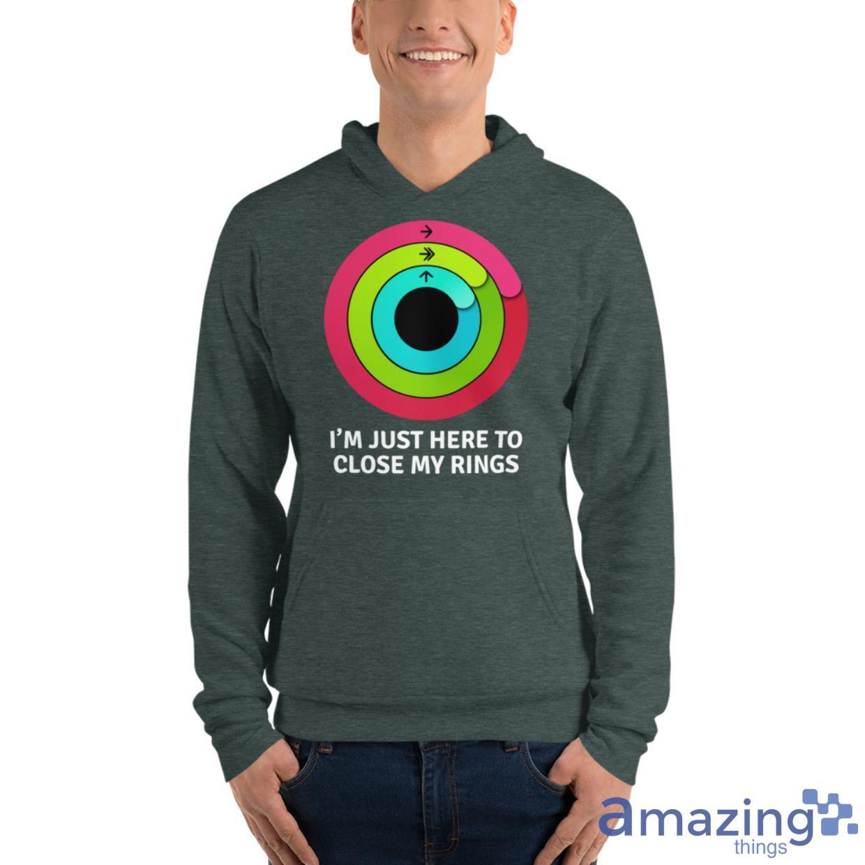 I'm Just Here To Close My Rings Shirt image Im Just Here To Close My Rings Shirt - Unisex Fleece Pullover Hoodie-1