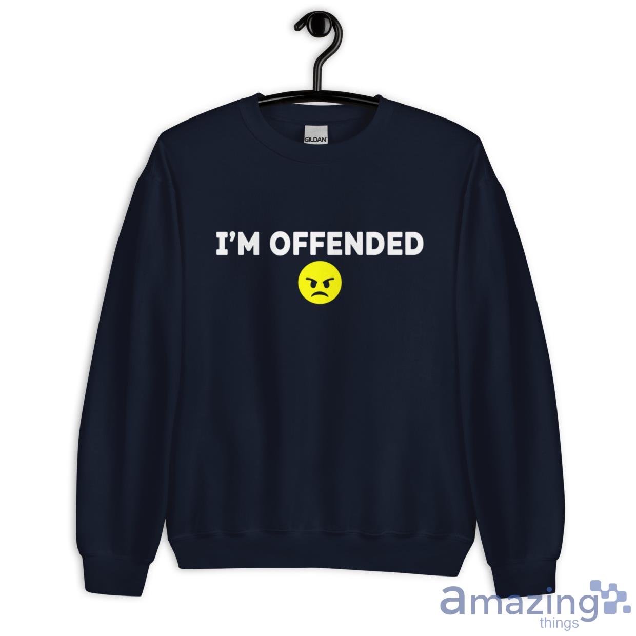I'm Offended Shirt image Im Offended Shirt - Unisex Heavy Blend Crewneck Sweatshirt-1