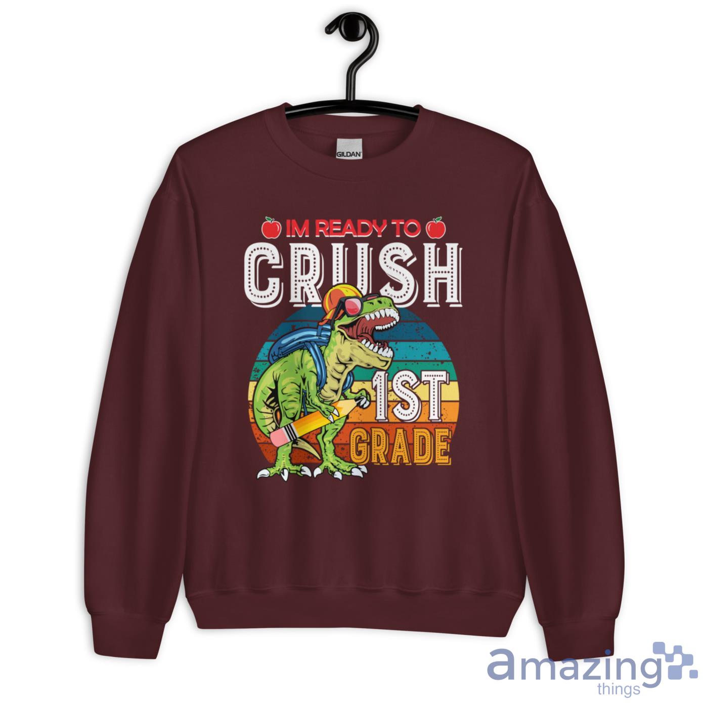 I'm Ready To Crush 1st Grade Dinosaur, Back To School Shirt image I'm Ready To Crush 1st Grade Dinosaur, Back To School Shirt