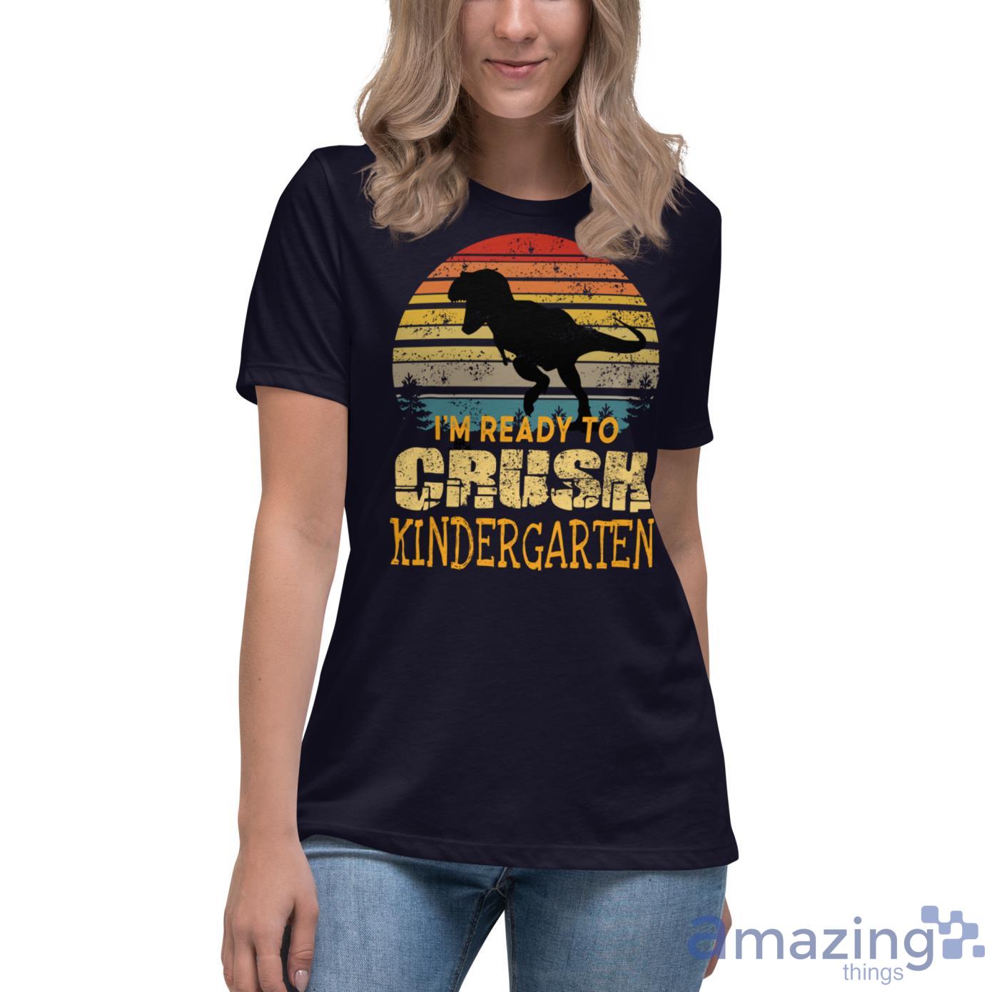 I'm Ready To Grush Kindergarten Back To School Shirt image Im Ready To Grush Kindergarten Back To School Shirt - Womens Relaxed Short Sleeve Jersey Tee