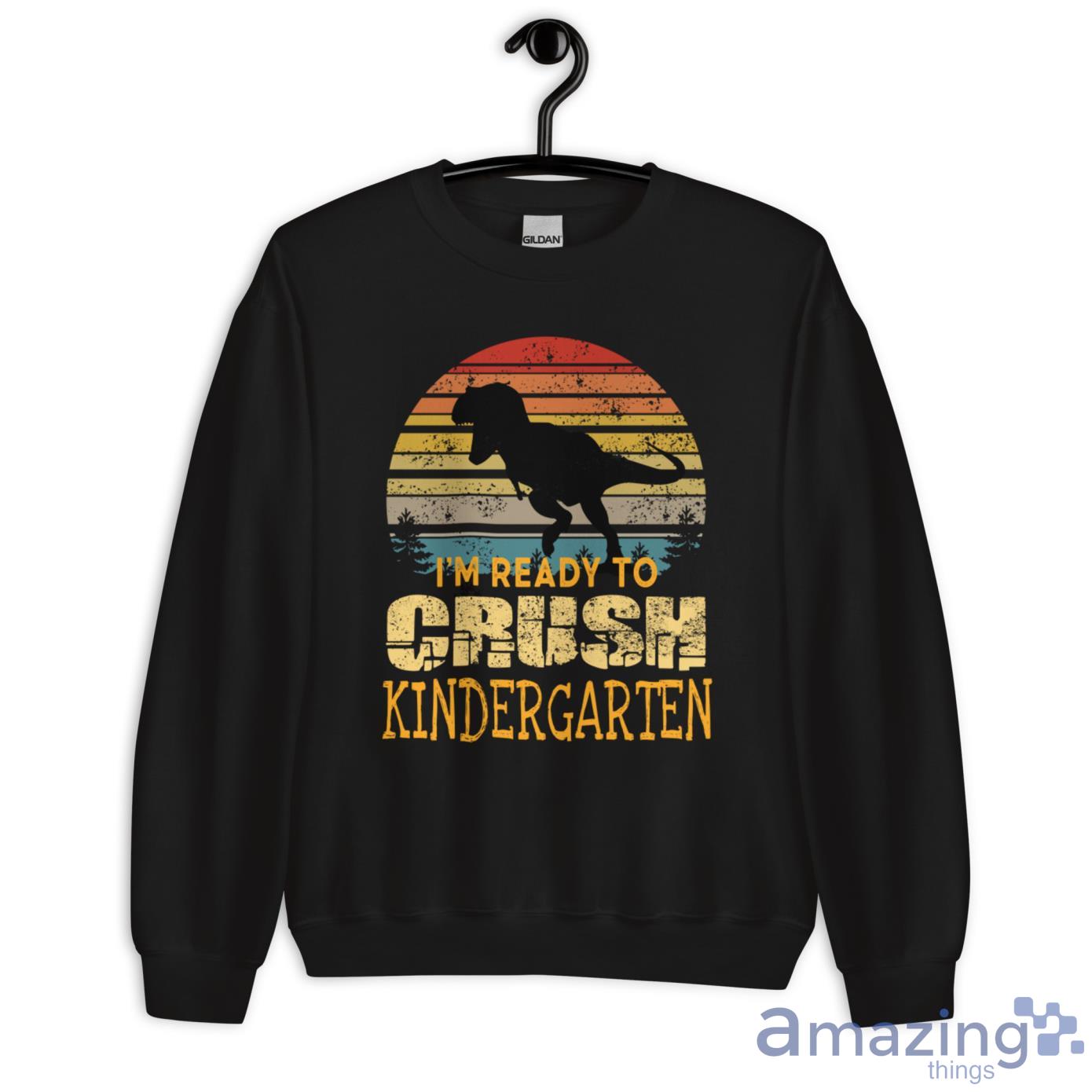 I'm Ready To Grush Kindergarten Back To School Shirt image Im Ready To Grush Kindergarten Back To School Shirt - Unisex Heavy Blend Crewneck Sweatshirt