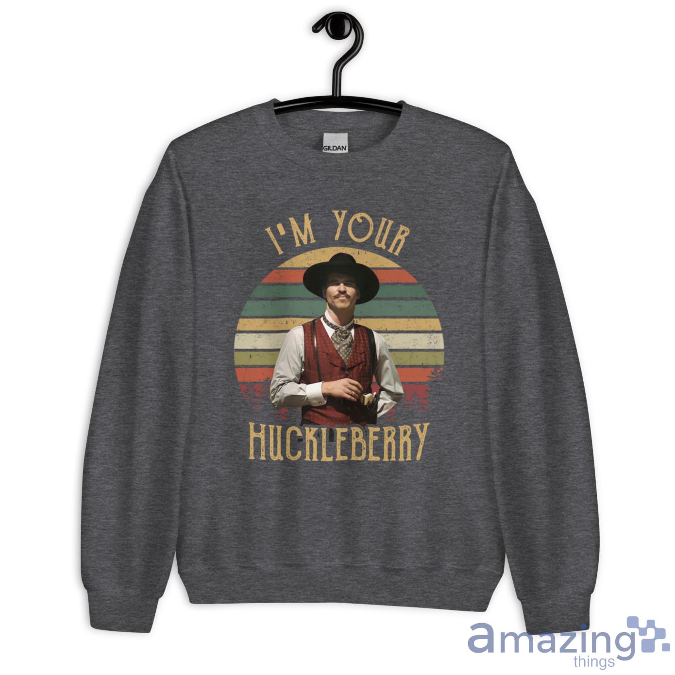 I'm Yor Hucklebrry Val Kilmer in Tombstone Shirt image I'm Yor Hucklebrry Val Kilmer in Tombstone Shirt