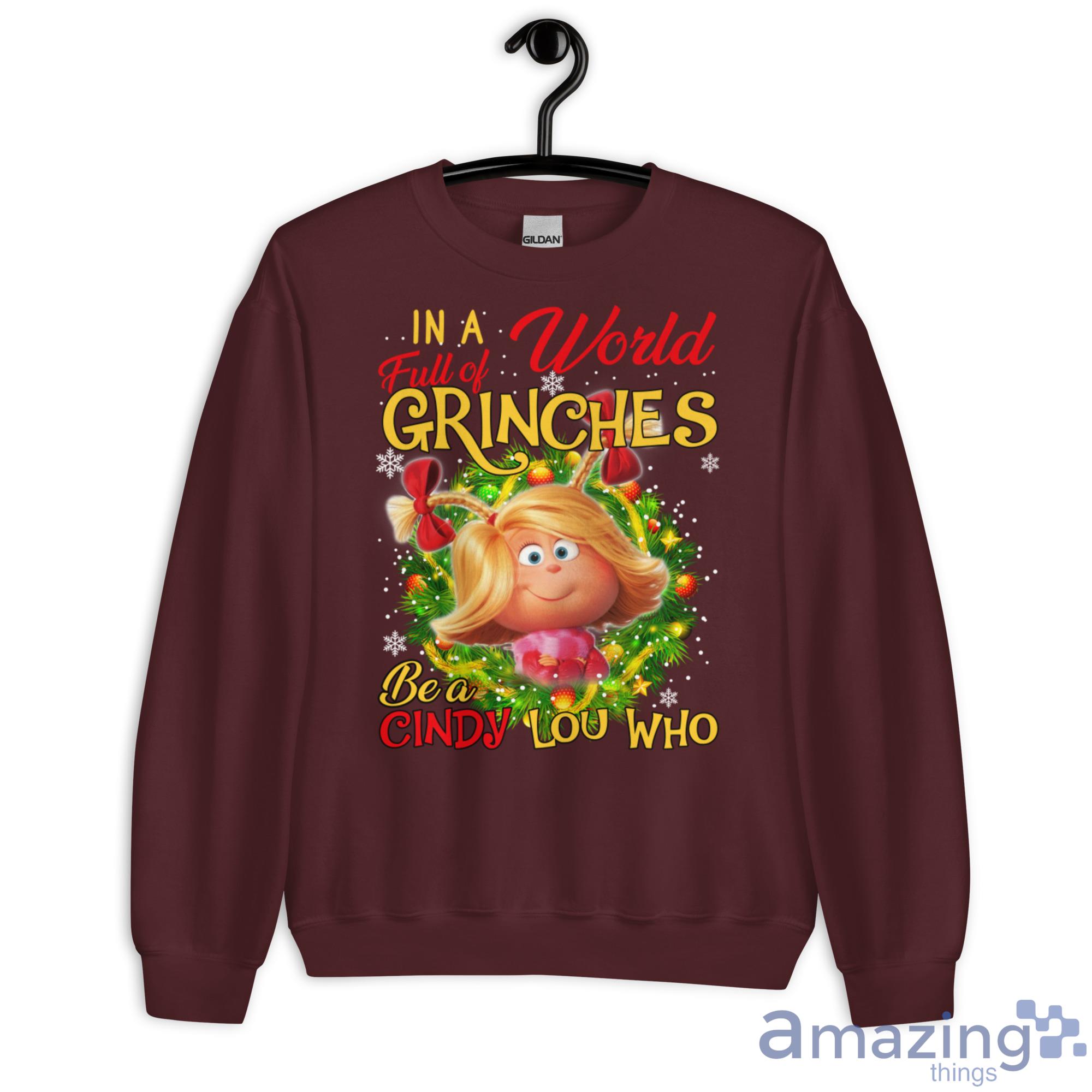 In A World Full Of Grinches Be A Cindy Lou Who Cute Christmas Sweatshirt - G180 Unisex Heavy Blend Crewneck Sweatshirt-2