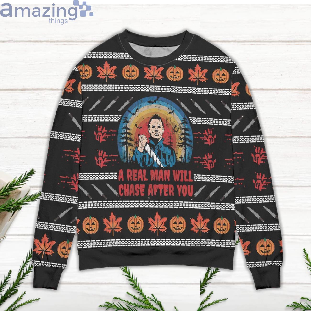 Jason Voorhees A Real Man Will Chase After You Ugly Christmas Sweater image Jason Voorhees A Real Man Will Chase After You Ugly Christmas Sweater Product Photo 2