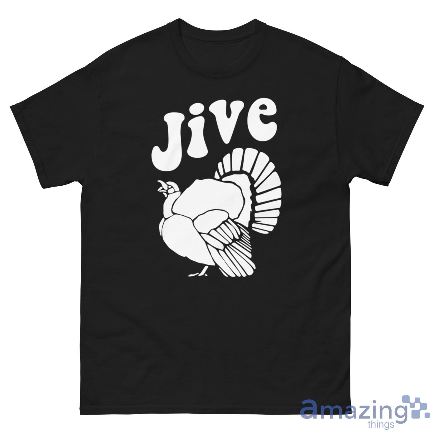 Jive Turkey Thanksgiving Shirt image Jive Turkey Thanksgiving Shirt - G500 Men’s Classic Tee