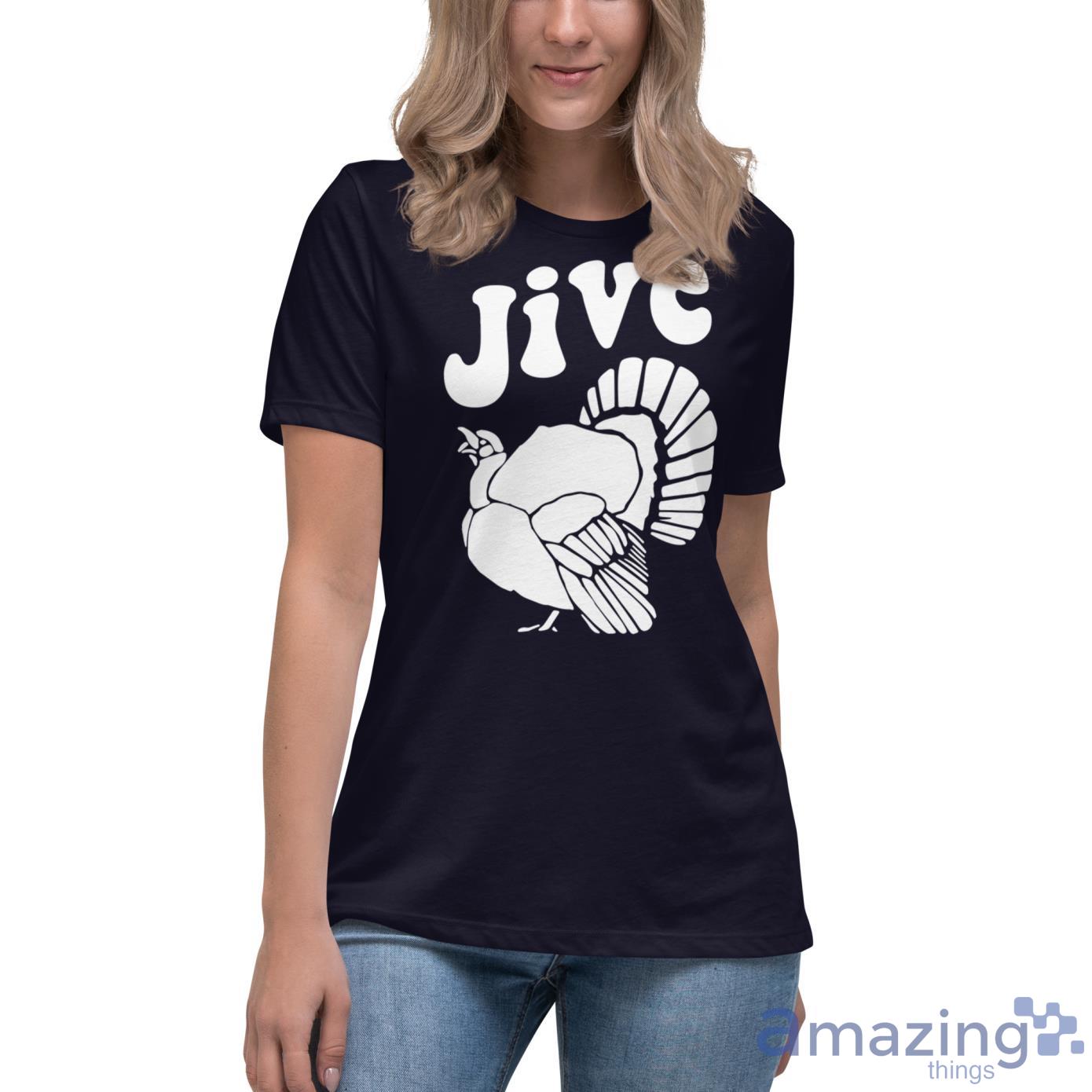 Jive Turkey Thanksgiving Shirt image Jive Turkey Thanksgiving Shirt - Womens Relaxed Short Sleeve Jersey Tee