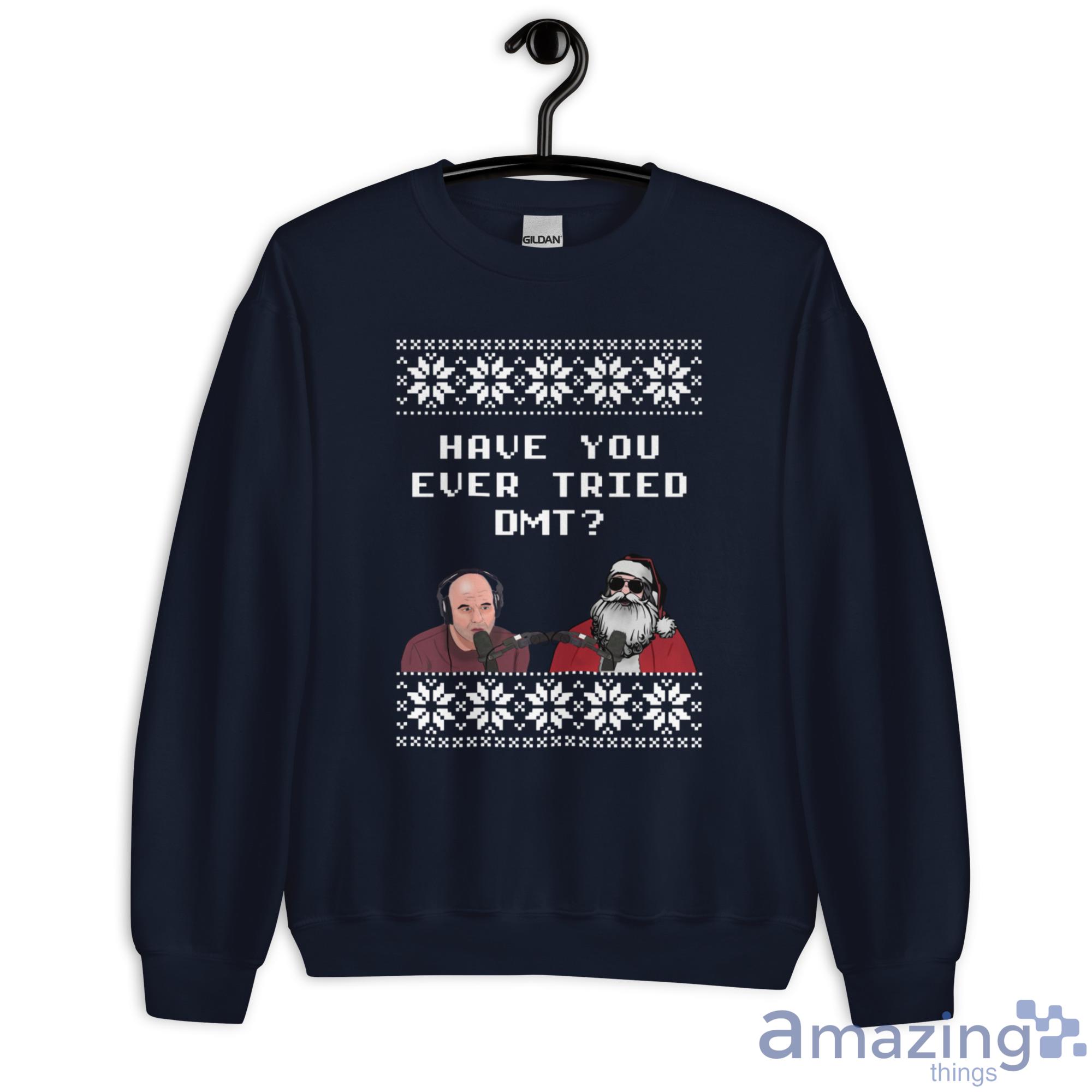 Joe Rogan Podcast Interview Santa Have You Ever Tried DMT Christmas Sweatshirt - G180 Unisex Heavy Blend Crewneck Sweatshirt-1