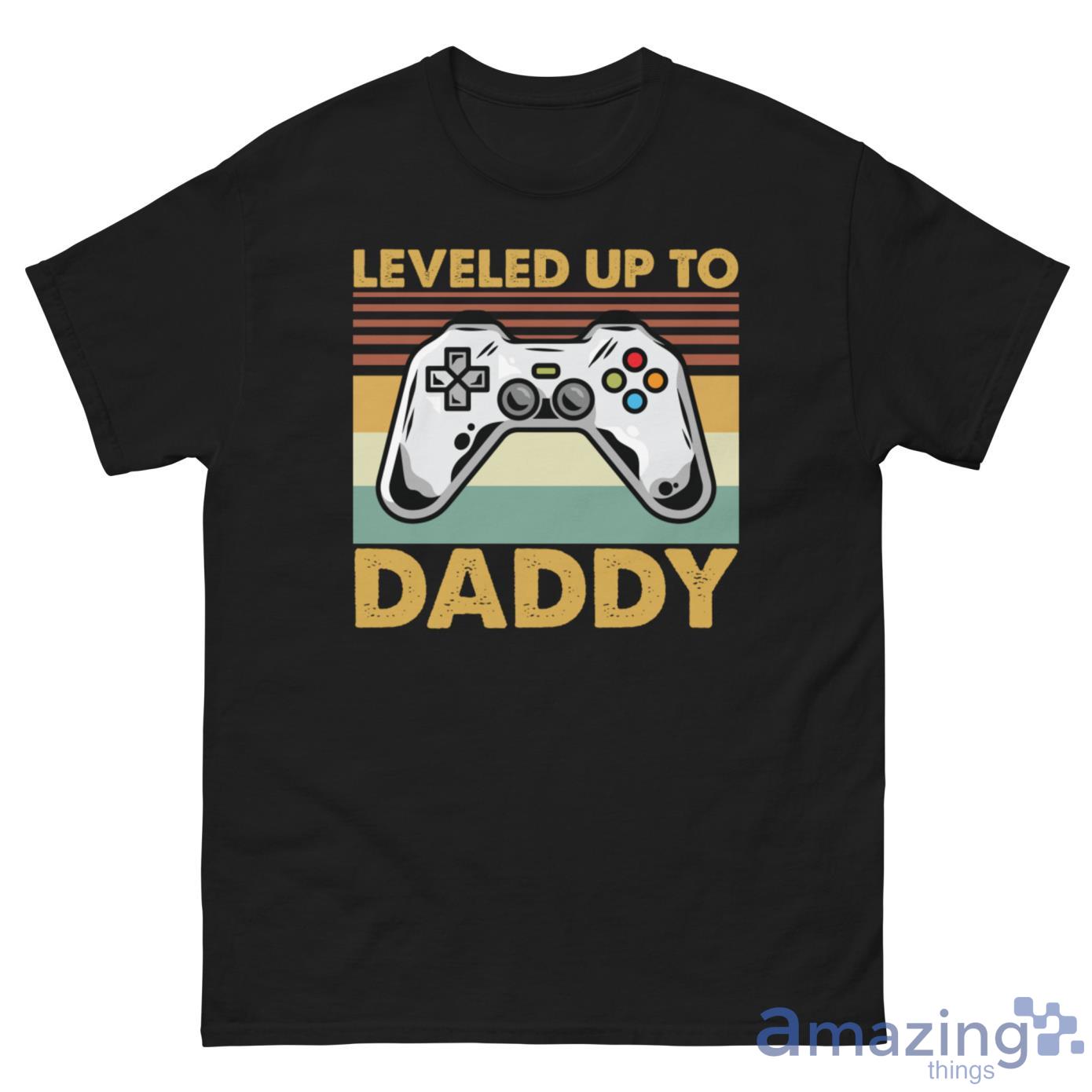 Leveled Up To Daddy Game Control Shirt image Leveled Up To Daddy Game Control Shirt - G500 Men’s Classic Tee