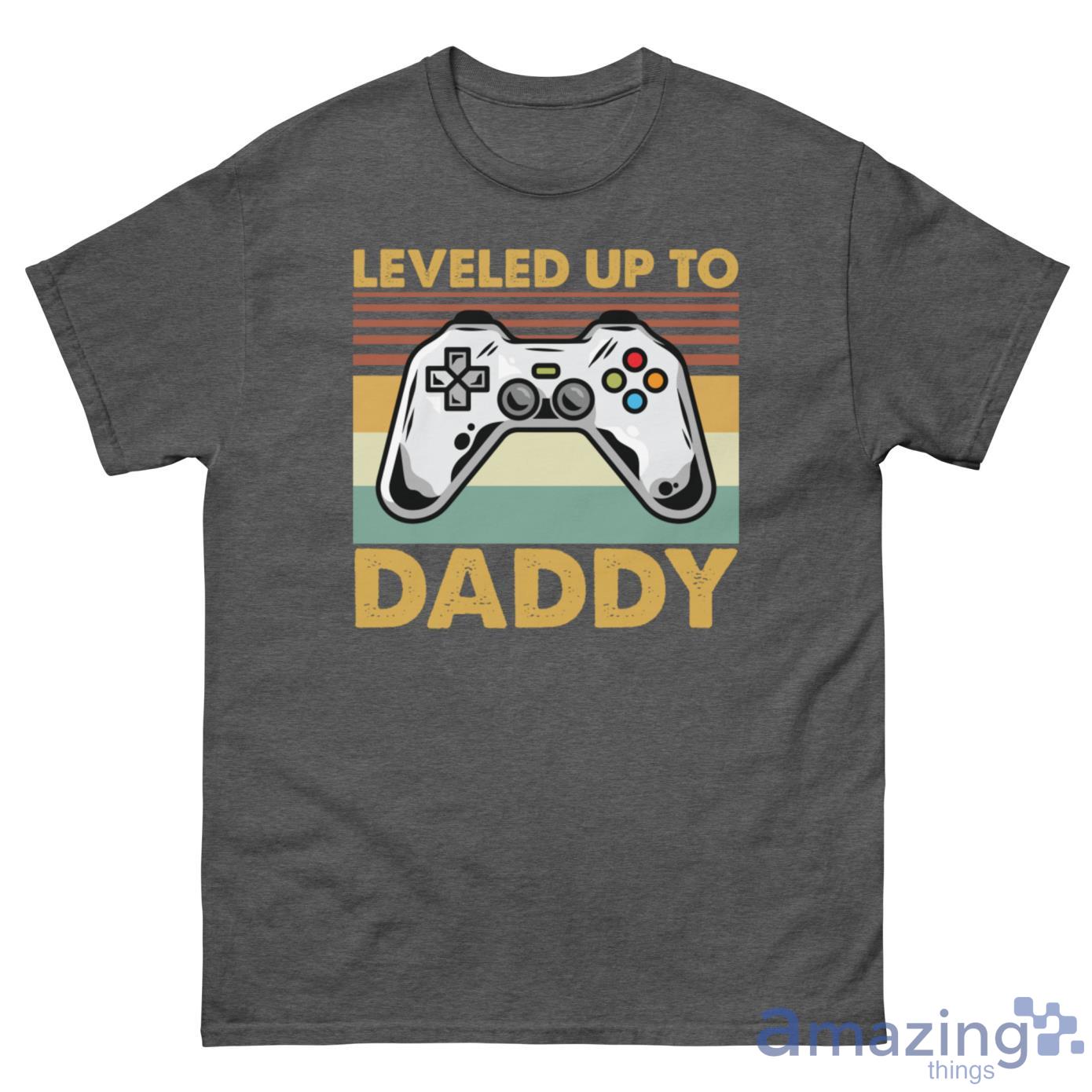 Leveled Up To Daddy Game Control Shirt - G500 Men’s Classic Tee-1