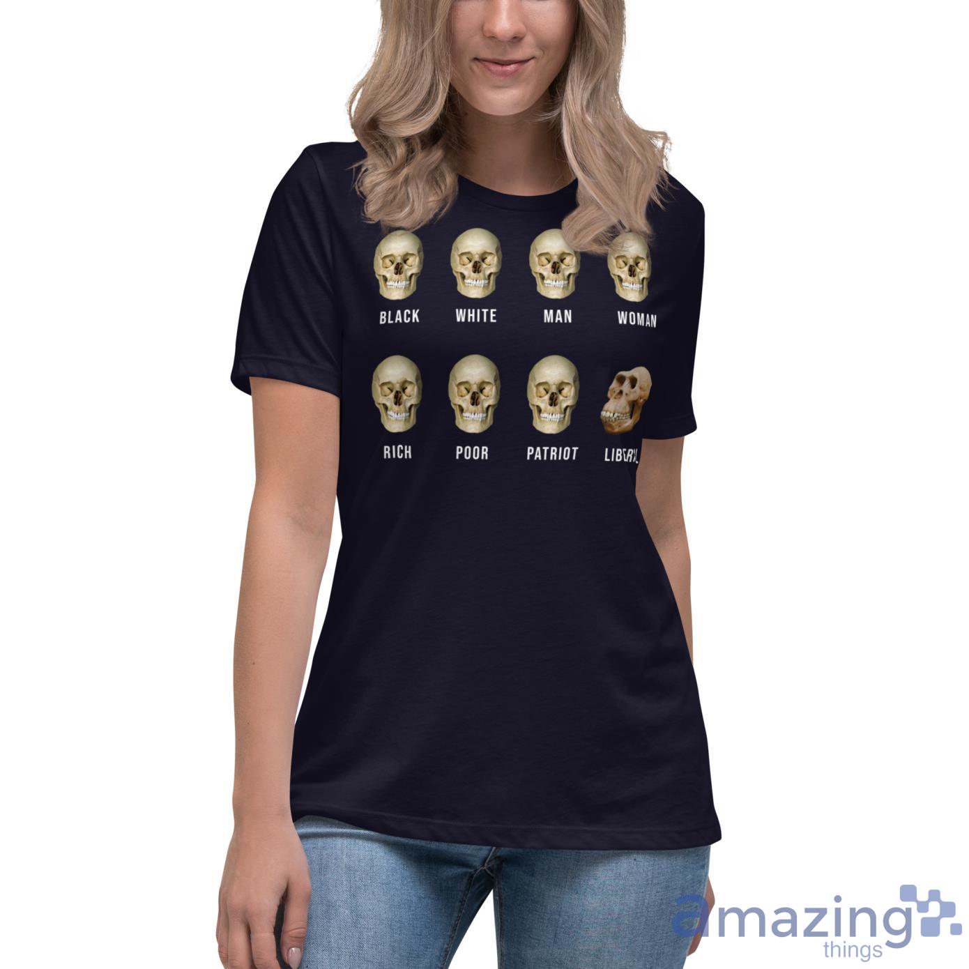 Liberal Skull, Skulls Of Modern America Shirt image Liberal Skull, Skulls Of Modern America Shirt - Womens Relaxed Short Sleeve Jersey Tee