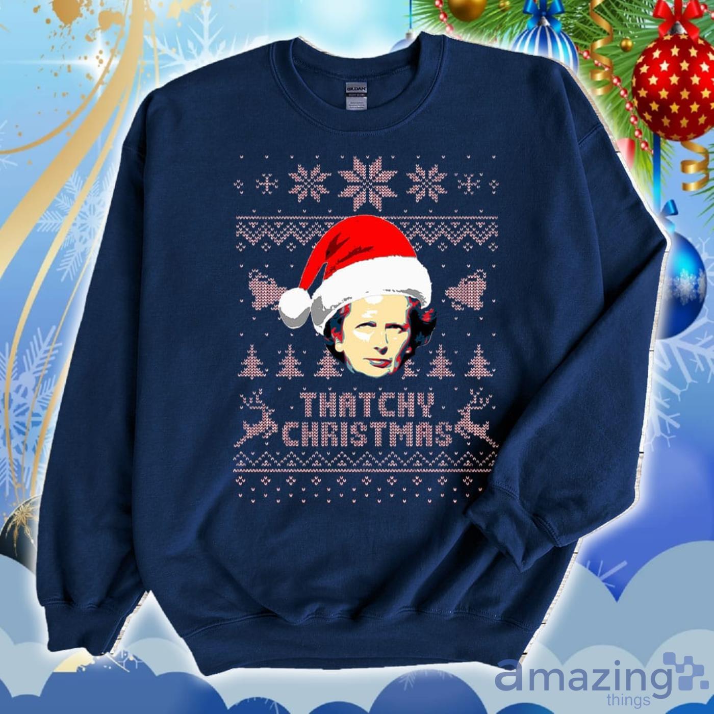 Margaret Thatcher Thatchy Christmas Ugly Christmas Sweater 2D Tshirt Hoodie Sweatshirt image Margaret Thatcher Thatchy Christmas Ugly Christmas Sweater 2D Tshirt Hoodie Sweatshirt Product Photo 3