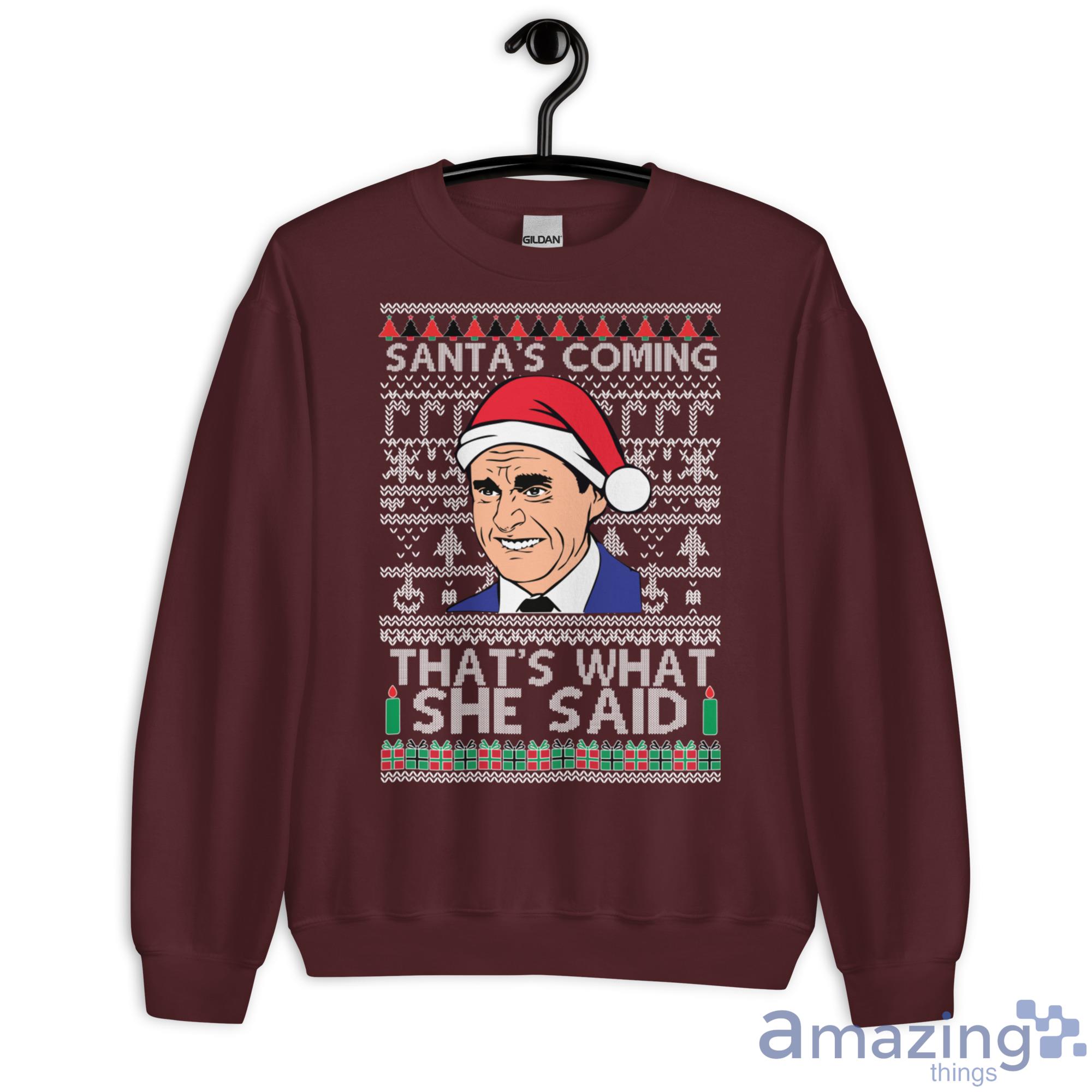 Michael Scott Santas Coming Thats What She Said Christmas Sweatshirt - G180 Unisex Heavy Blend Crewneck Sweatshirt-2