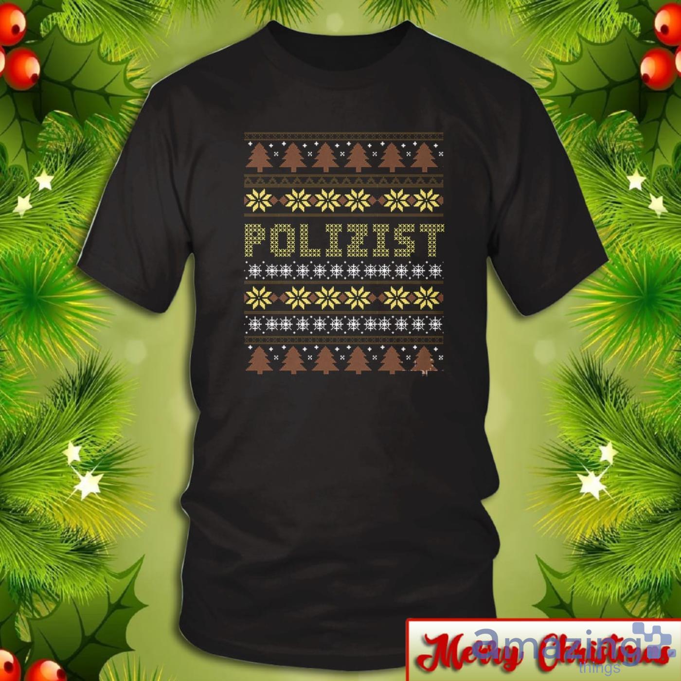 Polizist Officer Ugly Christmas Sweater 2D Tshirt Hoodie Sweatshirt image Polizist Officer Ugly Christmas Sweater 2D Tshirt Hoodie Sweatshirt Product Photo 2