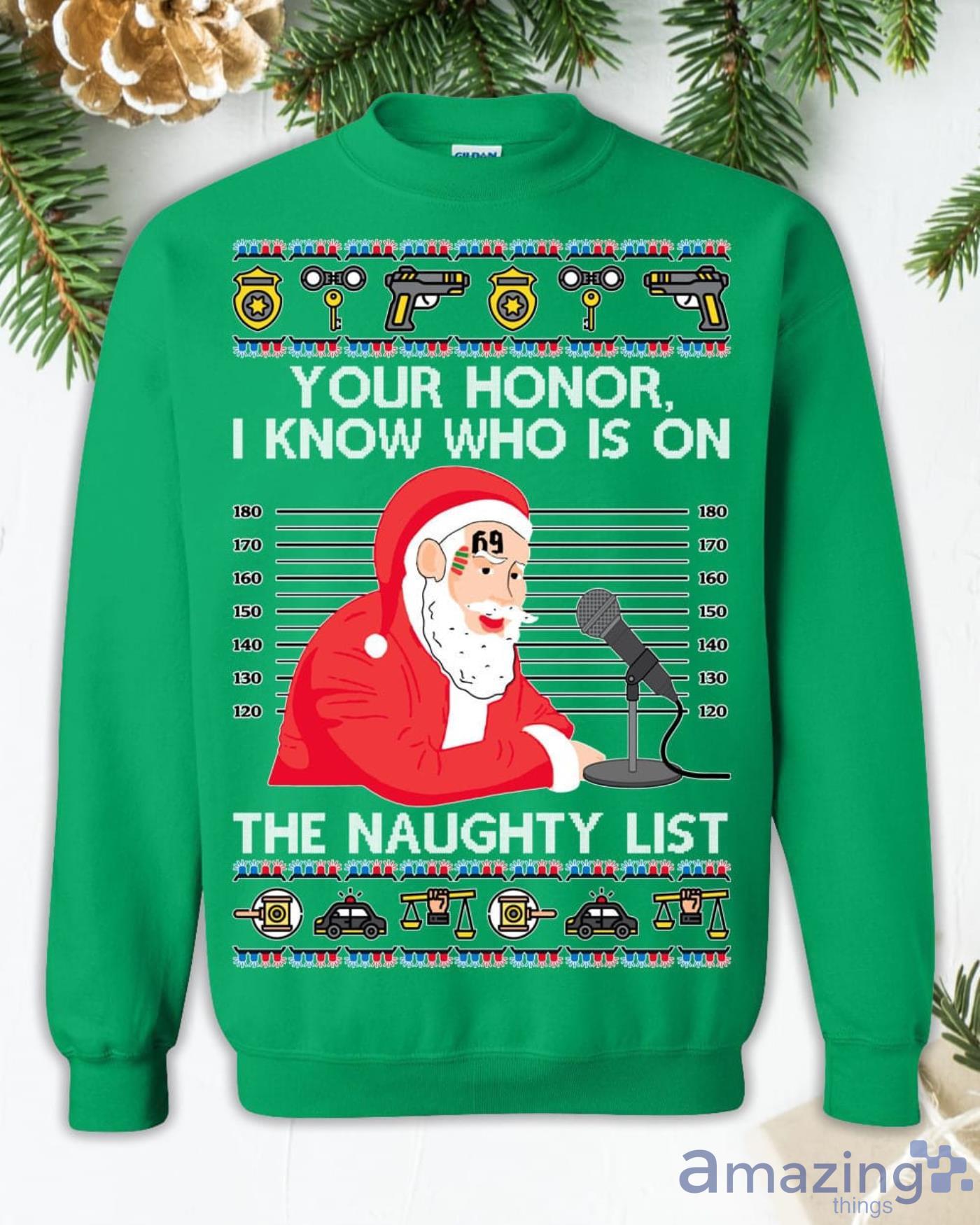 Santa Claus I Know Who Is On The Naughty List Sweatshirt image Santa Claus I Know Who Is On The Naughty List Sweatshirt Product Photo 2