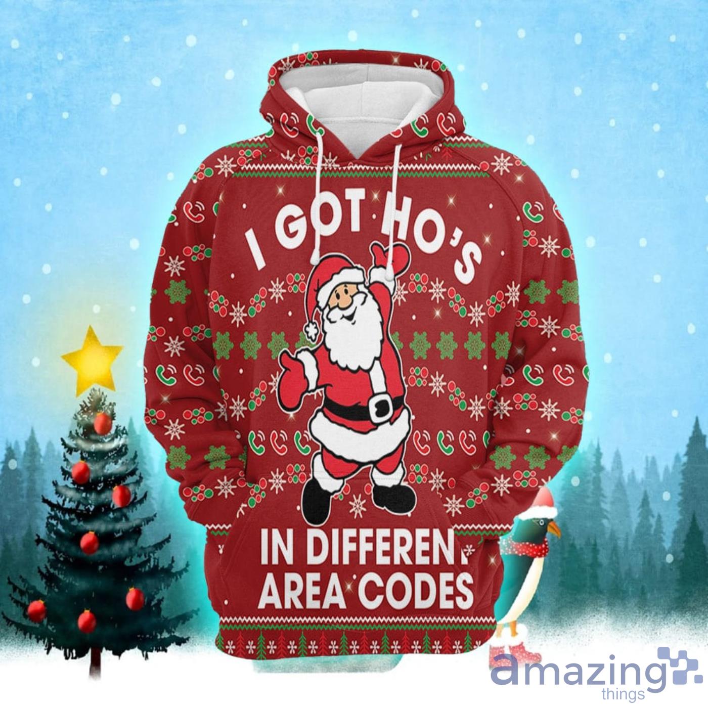 Santa I Got Ho‘s In Different Area Codes Christmas Pattern All Over Print 3D Sweater Hoodie Product Photo 1