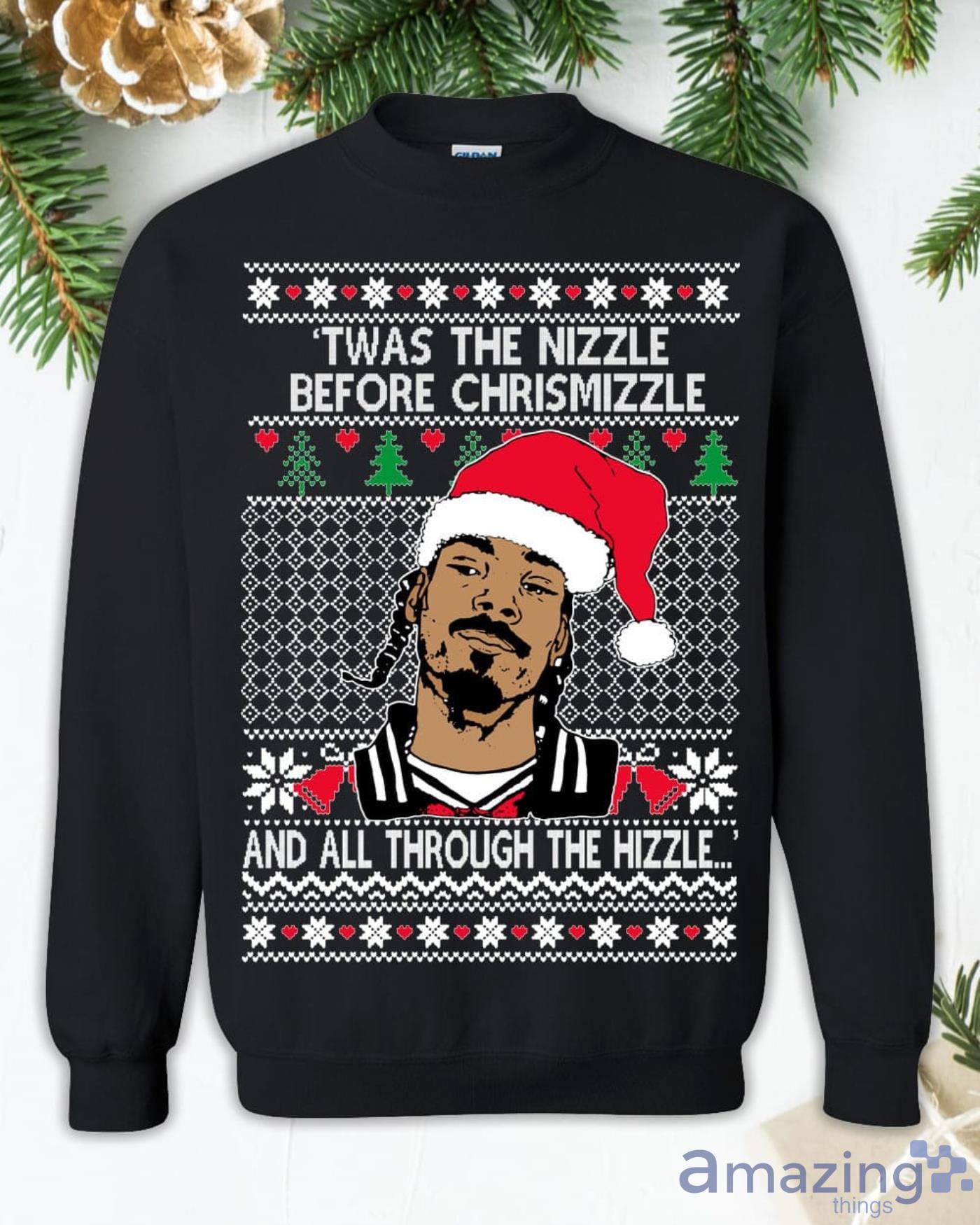 Snoop Dogg 'Twas The Nizzle Before Chrismizzle Christmas Sweatshirt image Snoop Dogg 'Twas The Nizzle Before Chrismizzle Christmas Sweatshirt Product Photo 1
