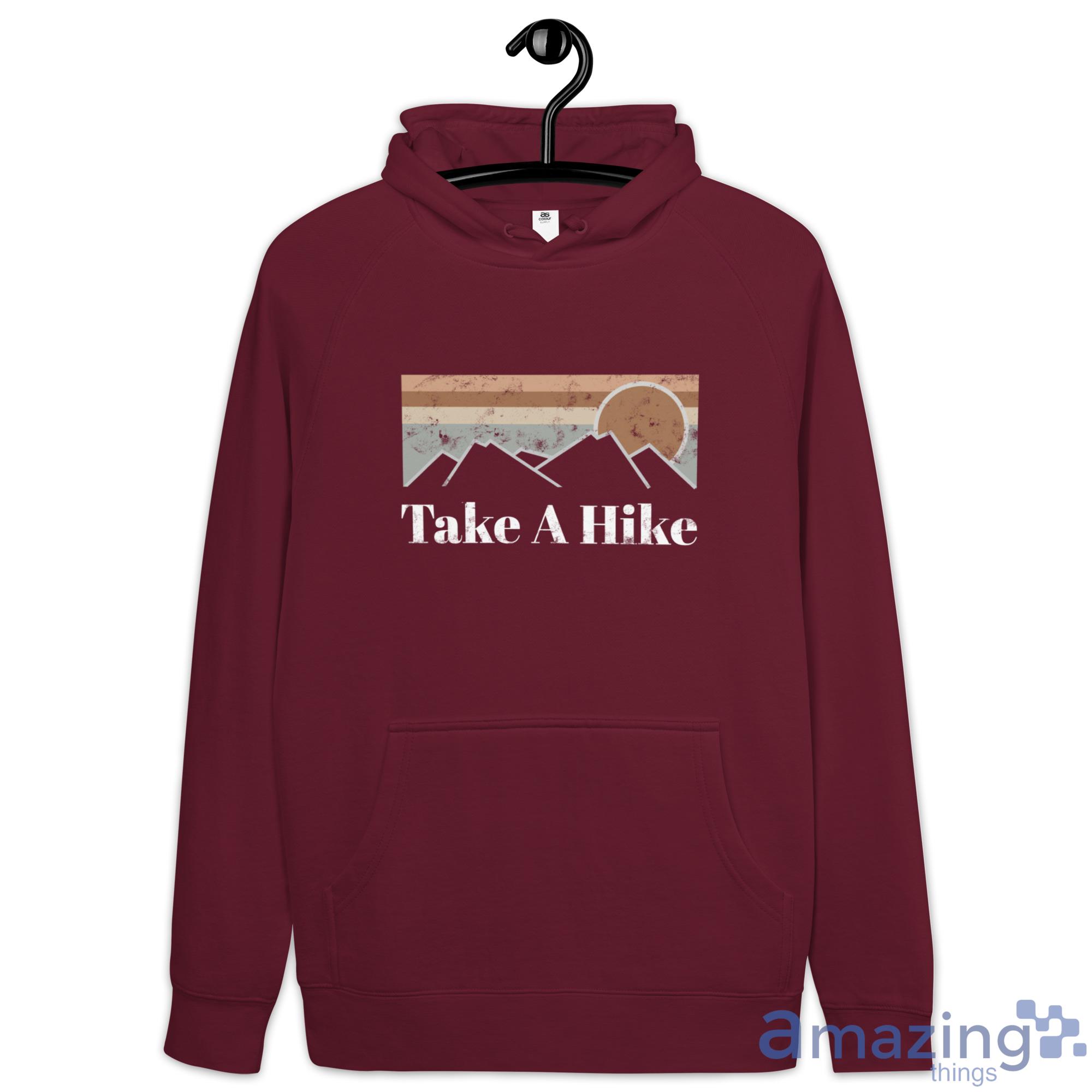 Take A Hike Mountain Hiking Shirt image Take A Hike Mountain Hiking Shirt - Hoodie-1