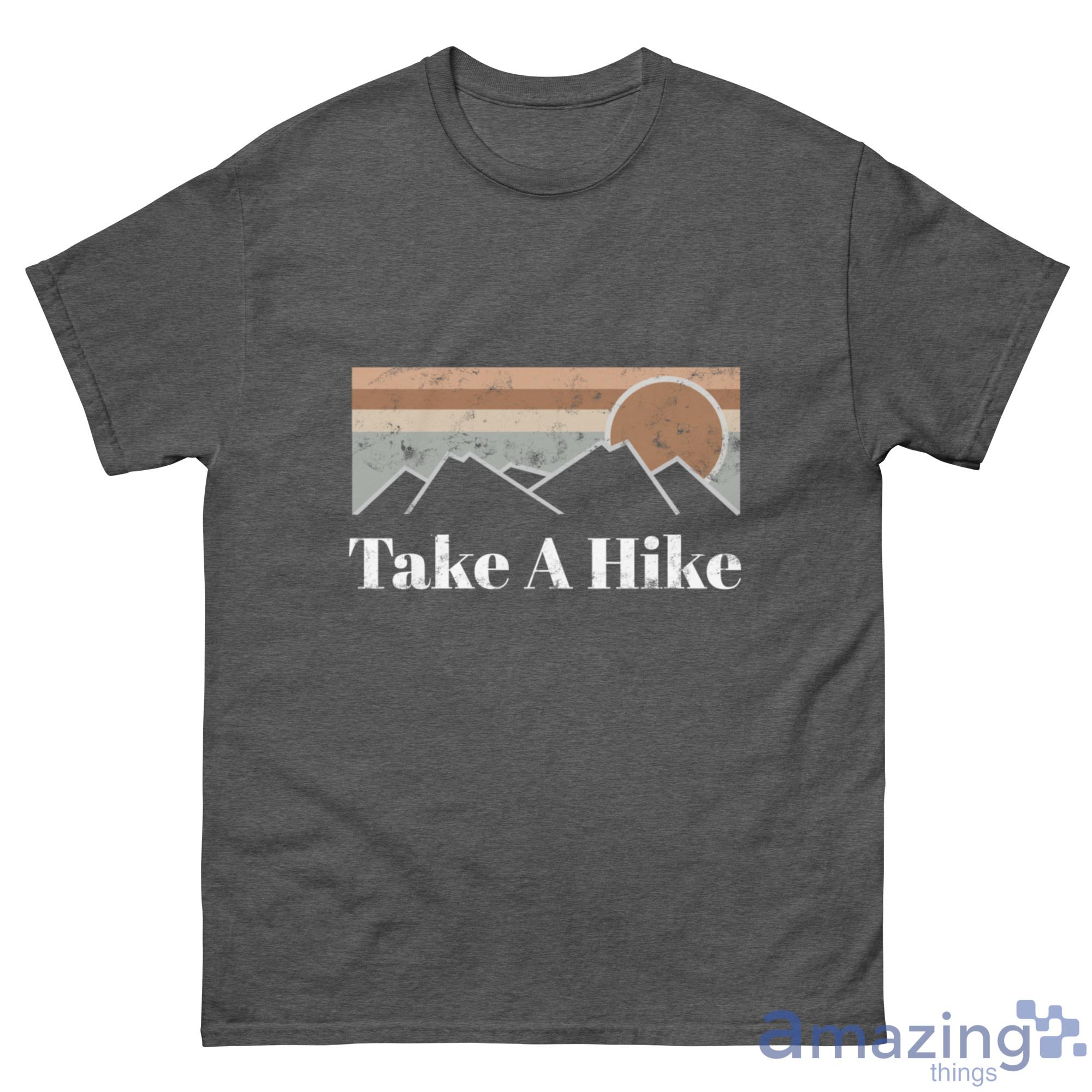 Take A Hike Mountain Hiking Shirt - G500 Men’s Classic Tee-1 Take A Hike Mountain Hiking Shirt - G500 Men’s Classic Tee-1
