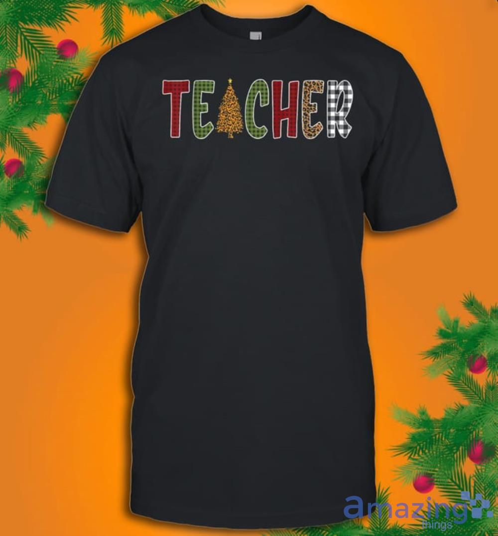 Teacher Buffalo Plaid Christmas Tree T-Shirt Product Photo 1 Teacher Buffalo Plaid Christmas Tree T-Shirt Product Photo 1
