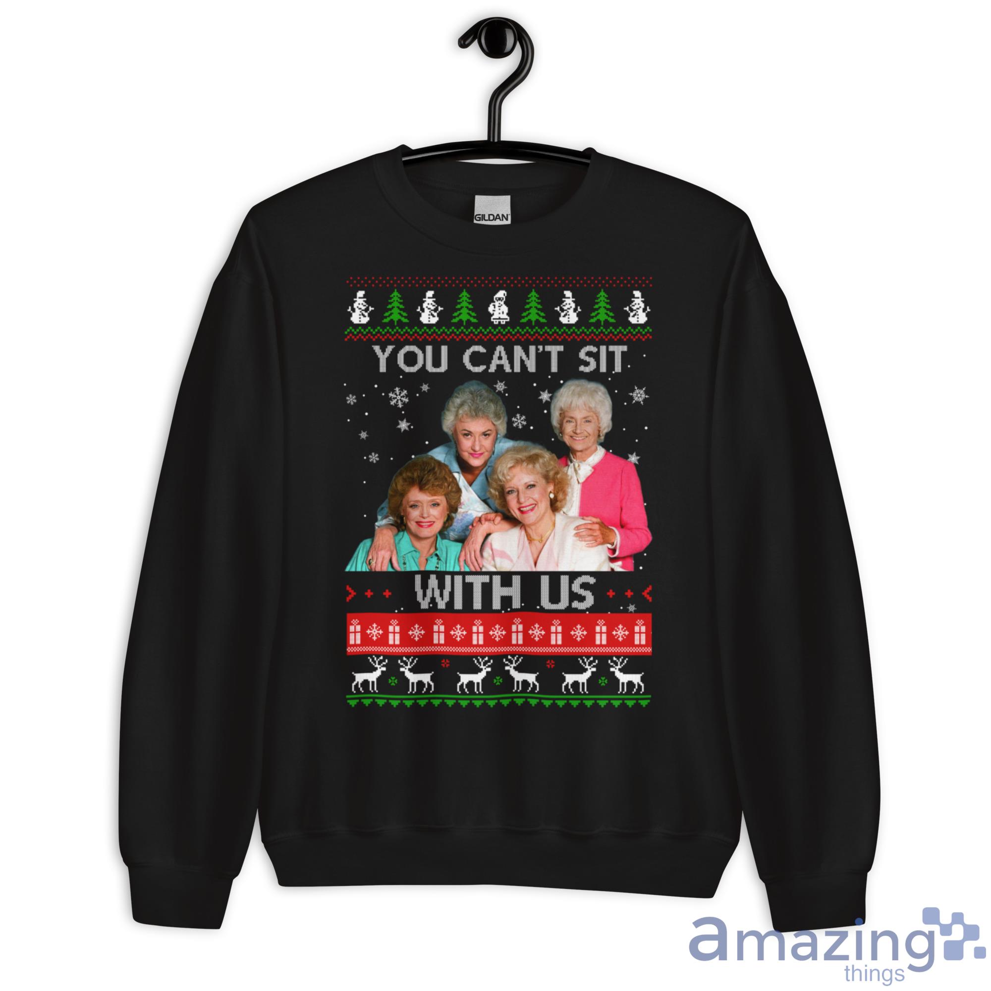 The Golden Girls You Cant Sit With Us Christmas Sweater image The Golden Girls You Cant Sit With Us Christmas Sweater - G180 Unisex Heavy Blend Crewneck Sweatshirt