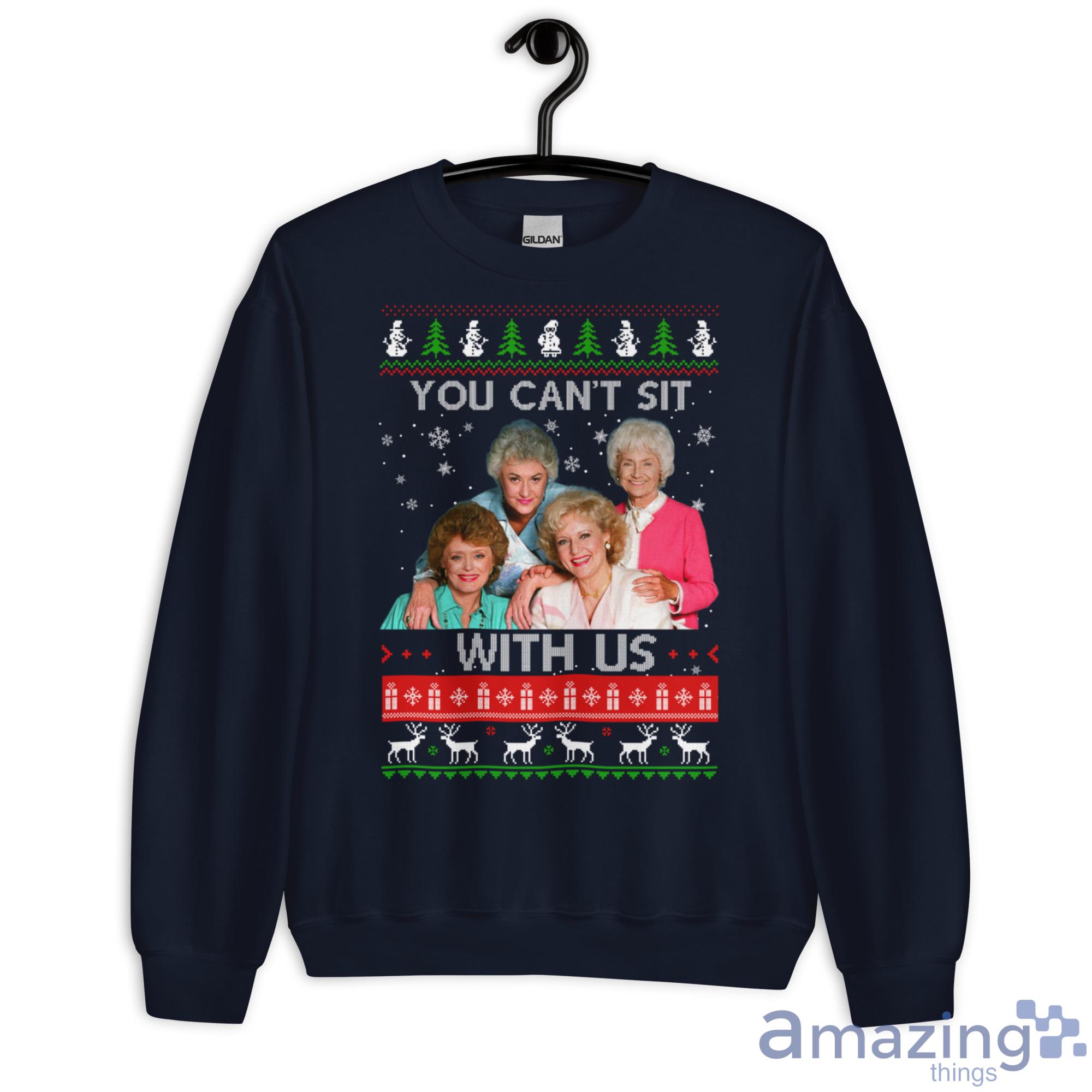 The Golden Girls You Cant Sit With Us Christmas Sweater - G180 Unisex Heavy Blend Crewneck Sweatshirt-1 The Golden Girls You Cant Sit With Us Christmas Sweater - G180 Unisex Heavy Blend Crewneck Sweatshirt-1