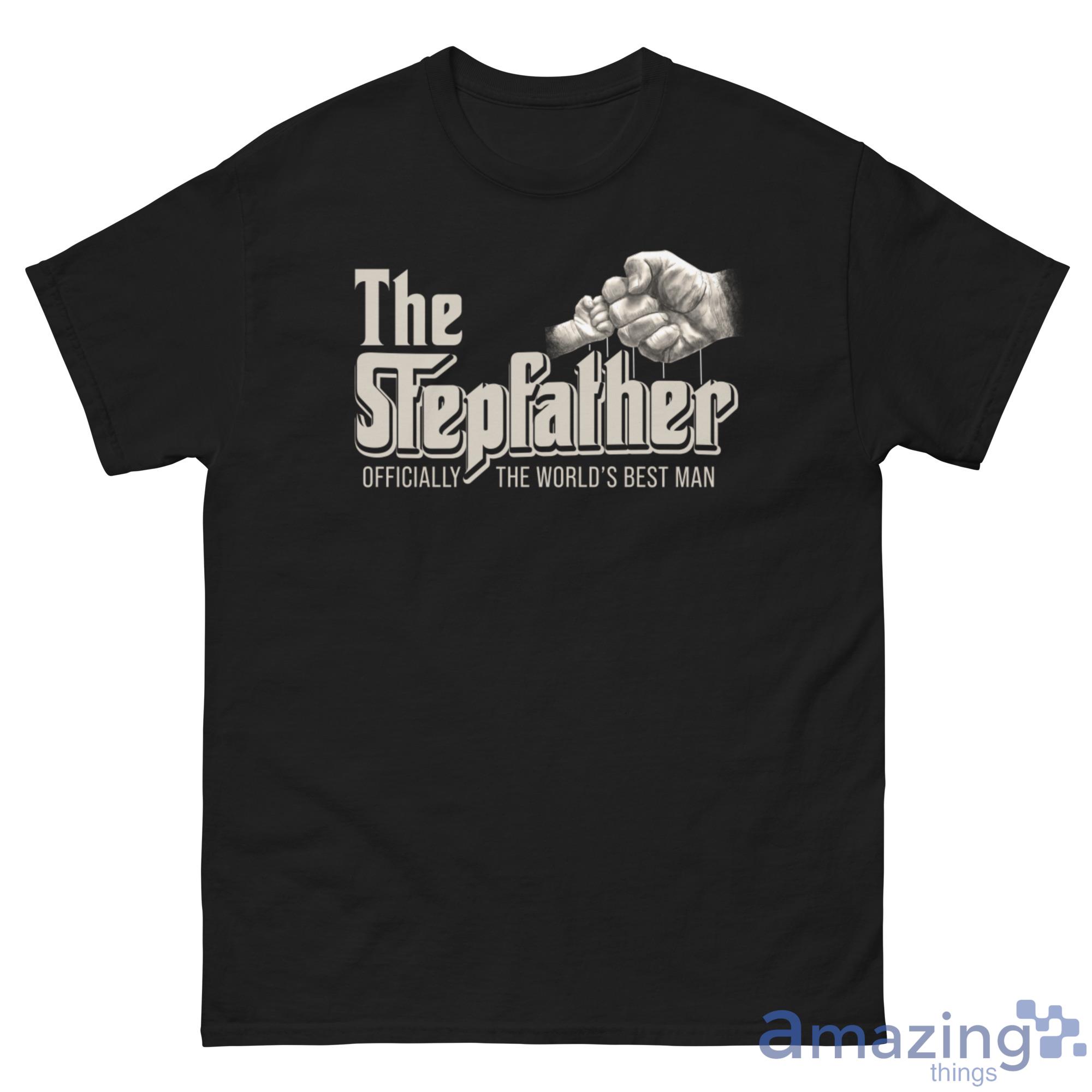 The Stepfather Godfather The World's Best Man Shirt image The Stepfather Godfather The World's Best Man Shirt