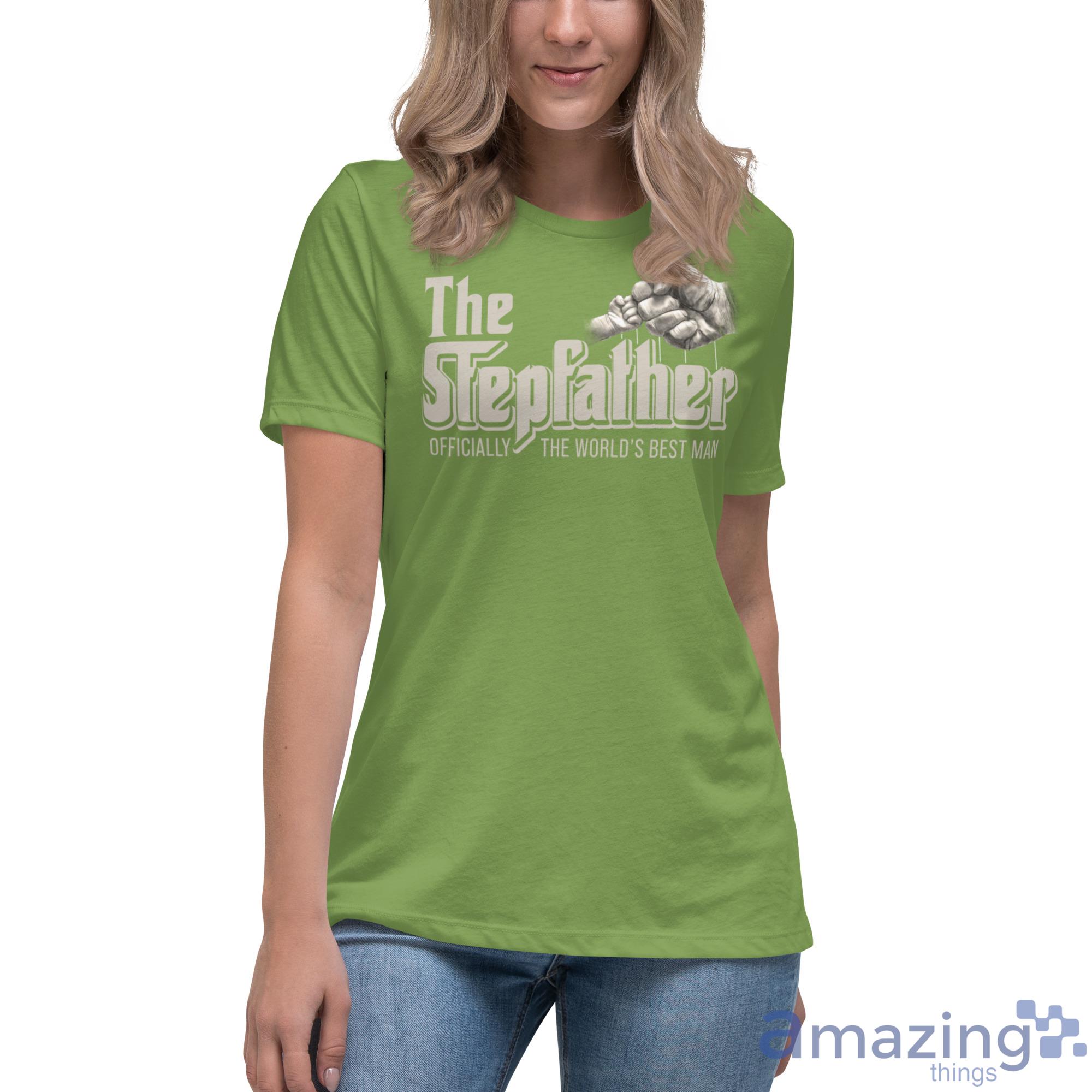 The Stepfather Godfather The World's Best Man Shirt image The Stepfather Godfather The Worlds Best Man Shirt - Womens Relaxed Short Sleeve Jersey Tee-1