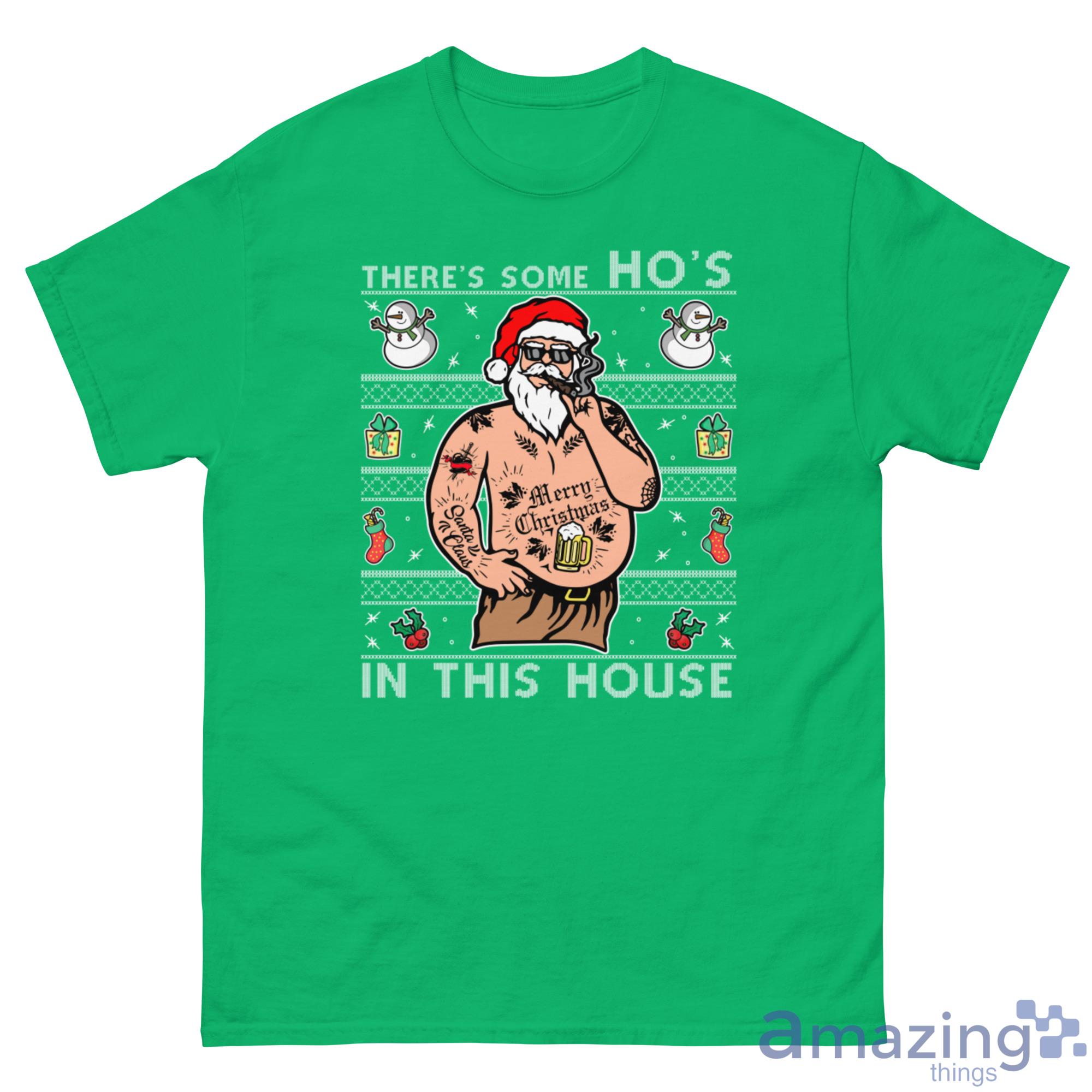 There's some Ho's Fat Santa Christmas Sweatshirt image Theres some Hos Fat Santa Christmas Sweatshirt - G500 Men’s Classic Tee Gildan-2