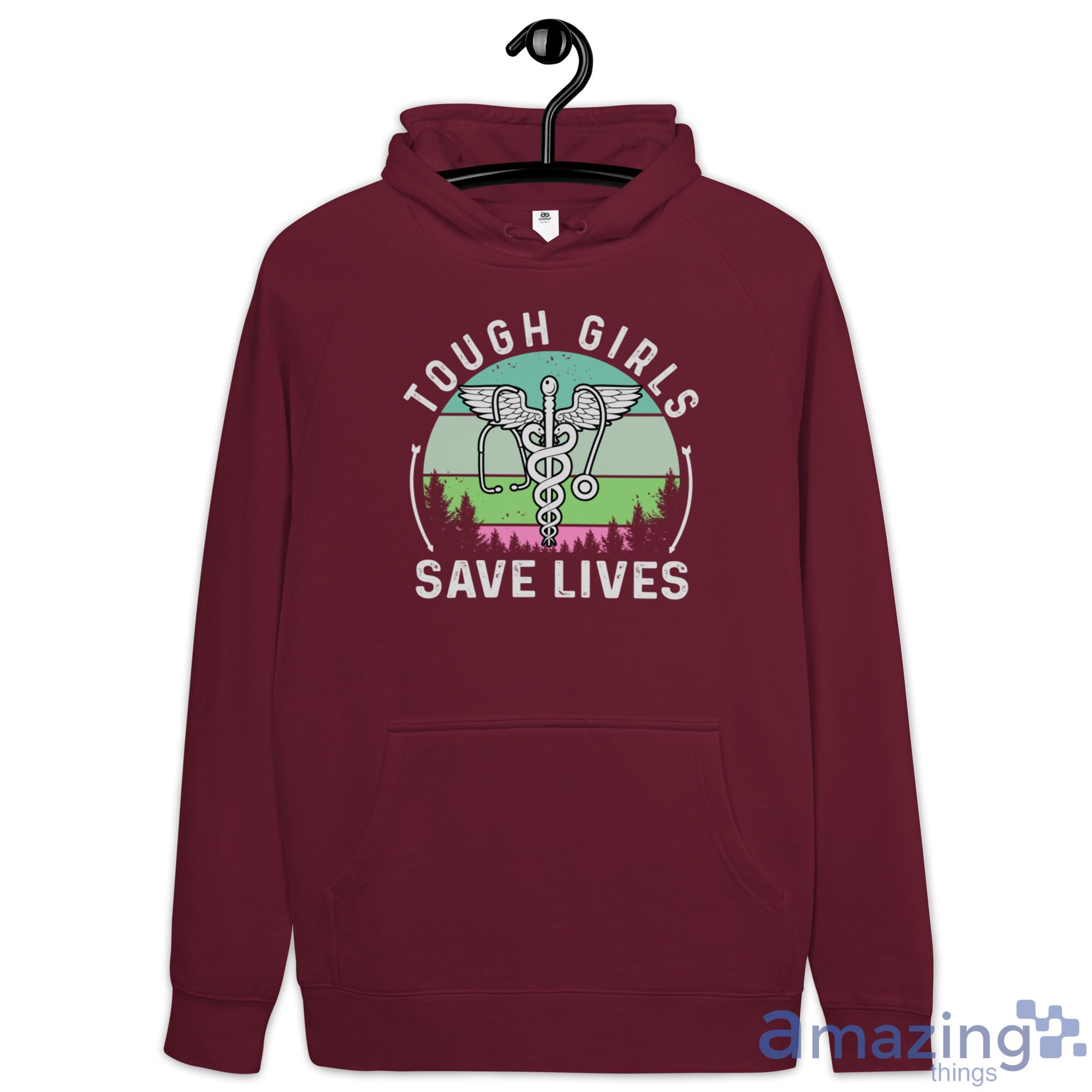 Tough Girls Save Lives A Cute Nurse Wings Shirt image Tough Girls Save Lives A Cute Nurse Wings Shirt - Hoodie-1