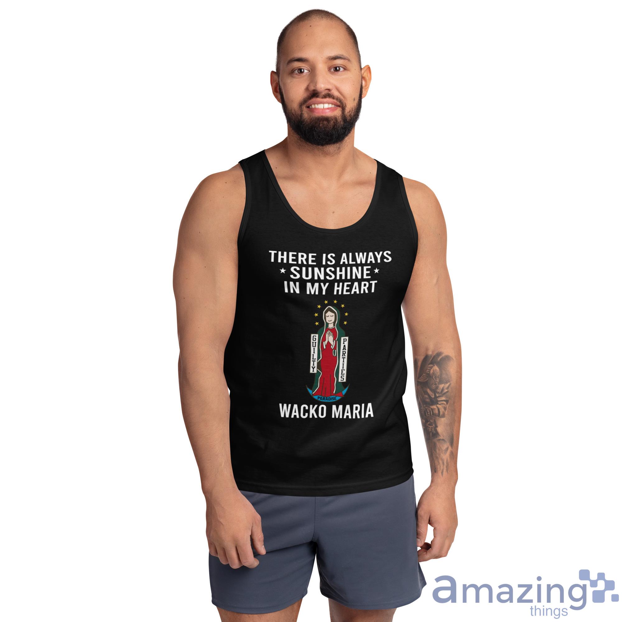 Wacko Maria There Is Always Sunshine In My Heart Shirt image Wacko Maria There Is Always Sunshine In My Heart Shirt - Ultra Cotton Tank Top