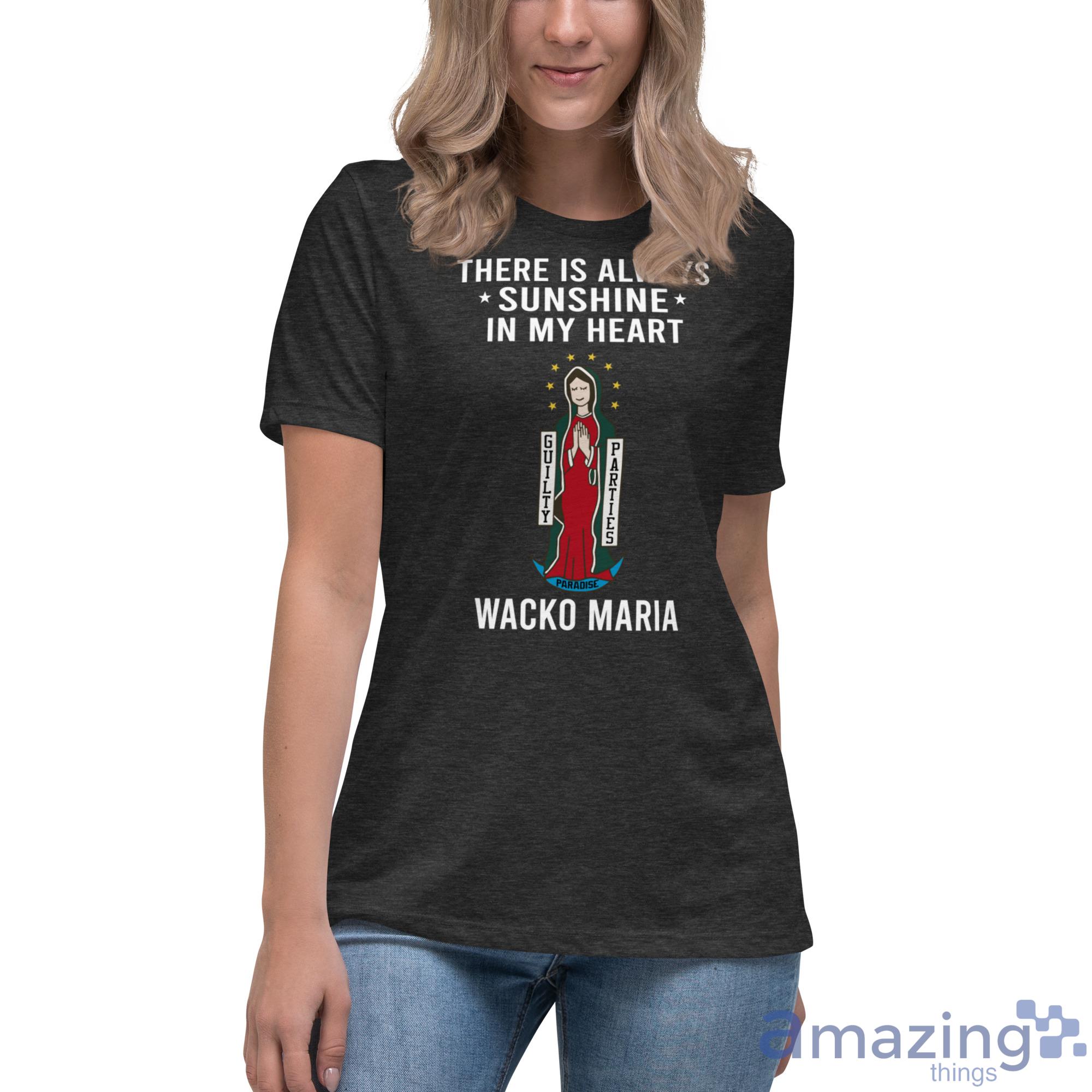Wacko Maria There Is Always Sunshine In My Heart Shirt image Wacko Maria There Is Always Sunshine In My Heart Shirt - Womens Relaxed Short Sleeve Jersey Tee
