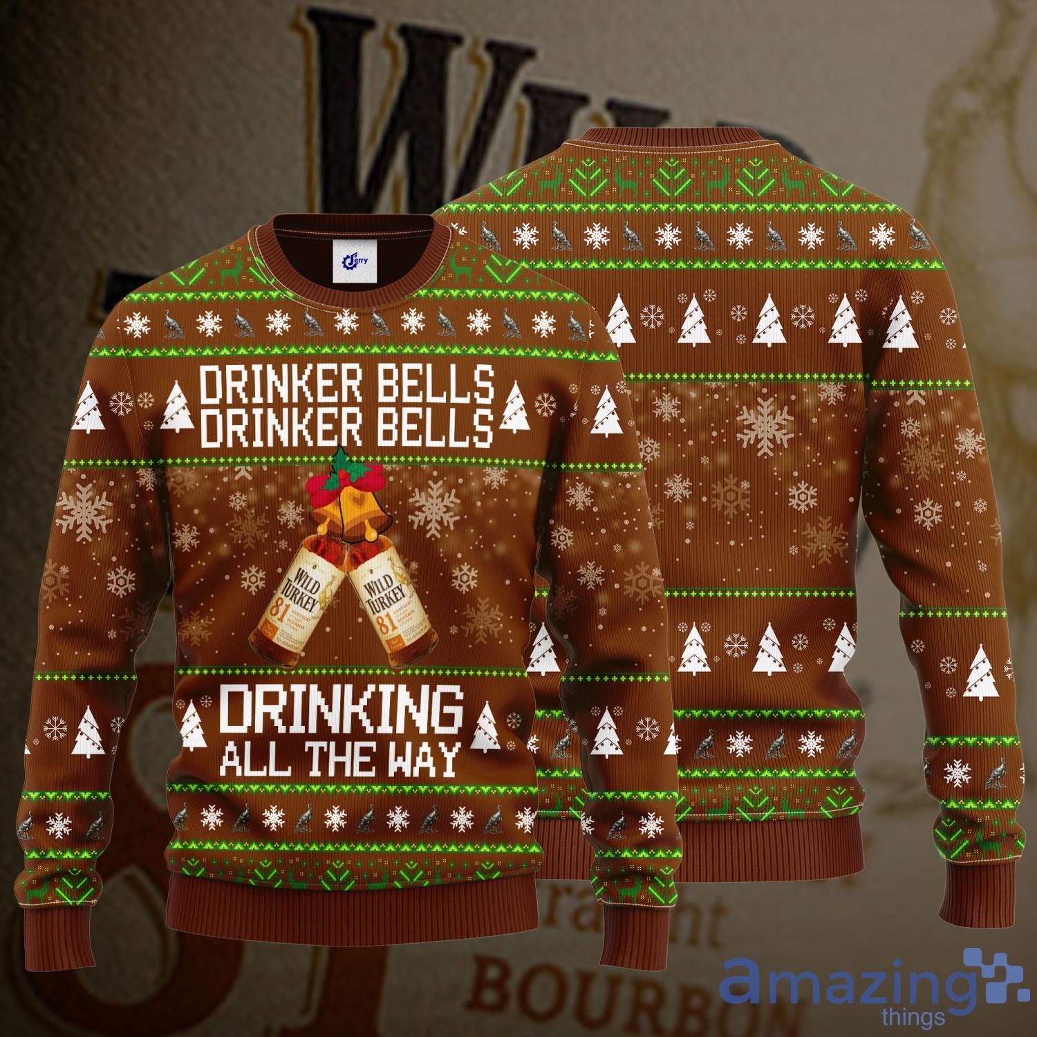 Wild Turkey Drinker Bells Drinker Bells Drinking All The Way Ugly Christmas Sweater Product Photo 1