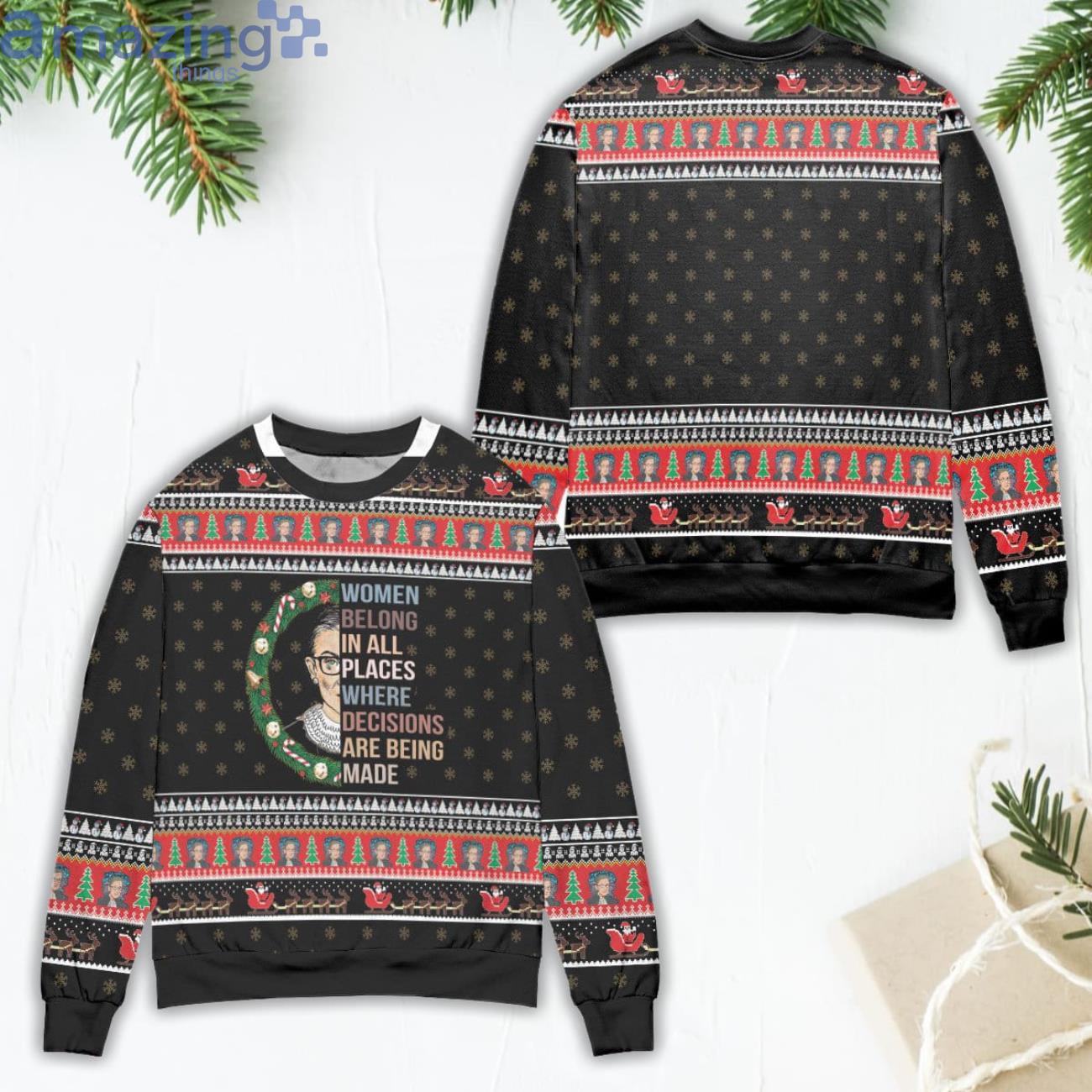 Woman Belong In All Places Where Decisions Are Being Made Ugly Christmas Sweater Product Photo 1 Woman Belong In All Places Where Decisions Are Being Made Ugly Christmas Sweater Product Photo 1