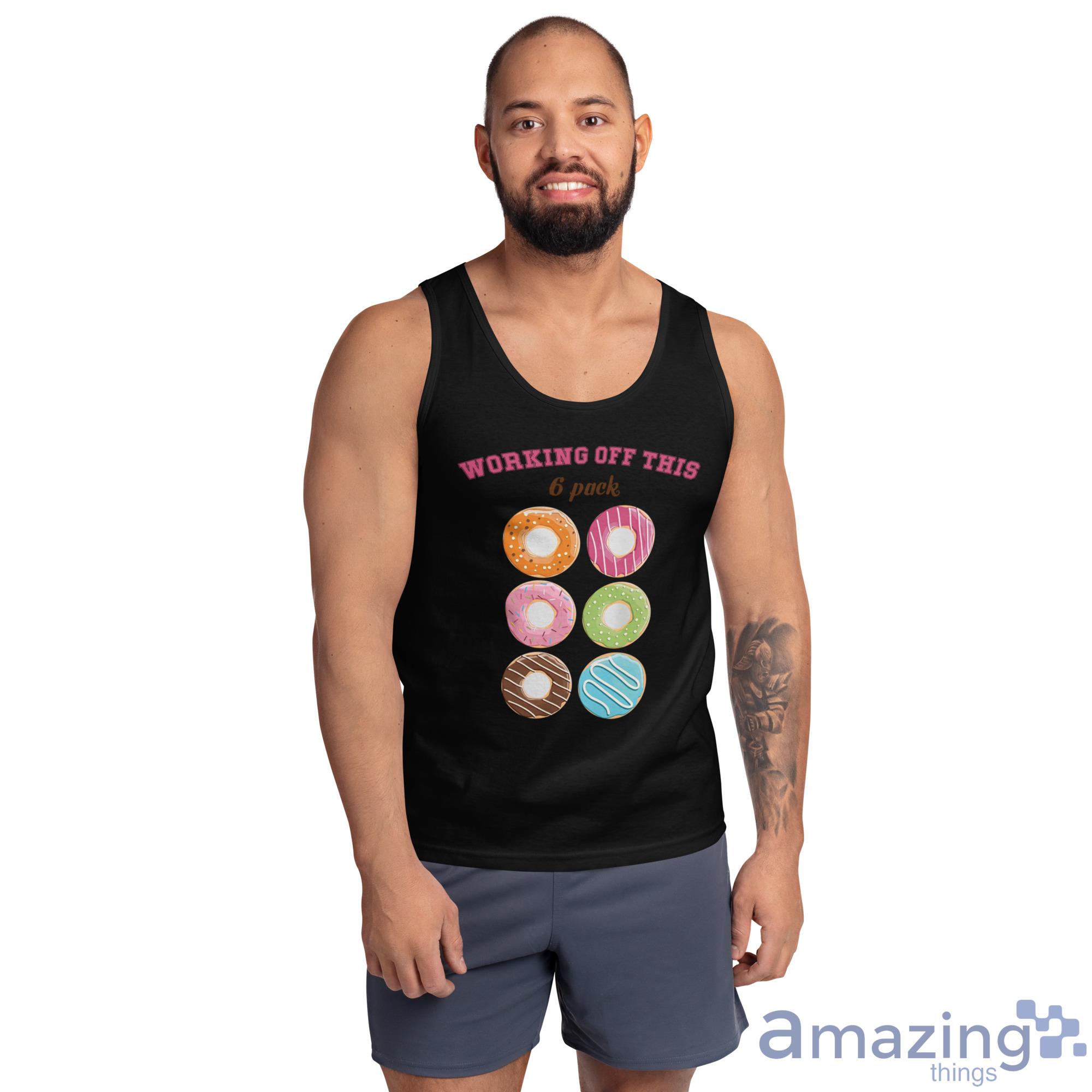 Workings Off This 6 Pack Donuts Shirt image Workings Off This 6 Pack Donuts Shirt - Ultra Cotton Tank Top