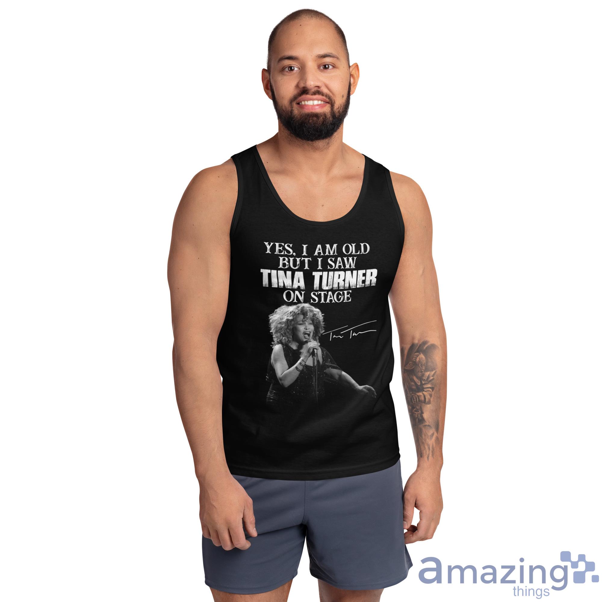 Yes, I Am Old But I Saw Tina Turner On Stage Tina Turner Shirt image Yes, I Am Old But I Saw Tina Turner On Stage Tina Turner Shirt - Ultra Cotton Tank Top