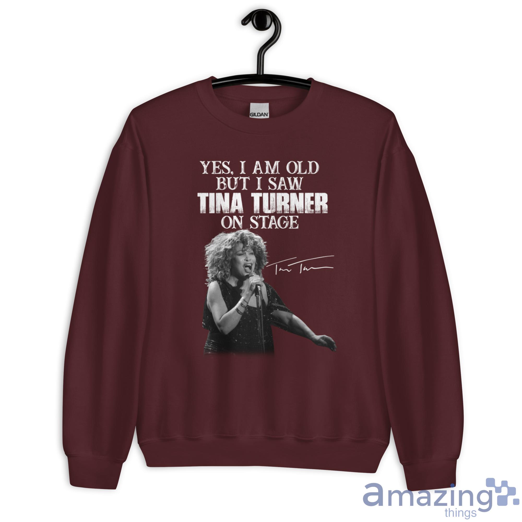 Yes, I Am Old But I Saw Tina Turner On Stage Tina Turner Shirt image Yes, I Am Old But I Saw Tina Turner On Stage Tina Turner Shirt - Unisex Heavy Blend Crewneck Sweatshirt-1