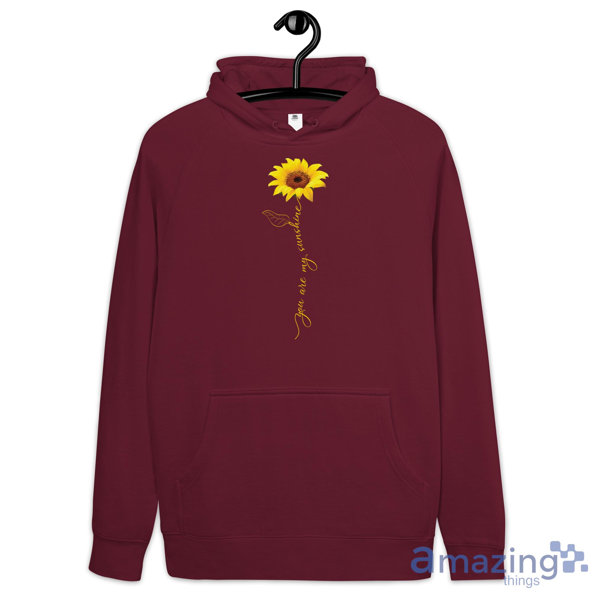 You Are My Sunshine Sunflower Shirt image You Are My Sunshine Sunflower Shirt - Hoodie-1