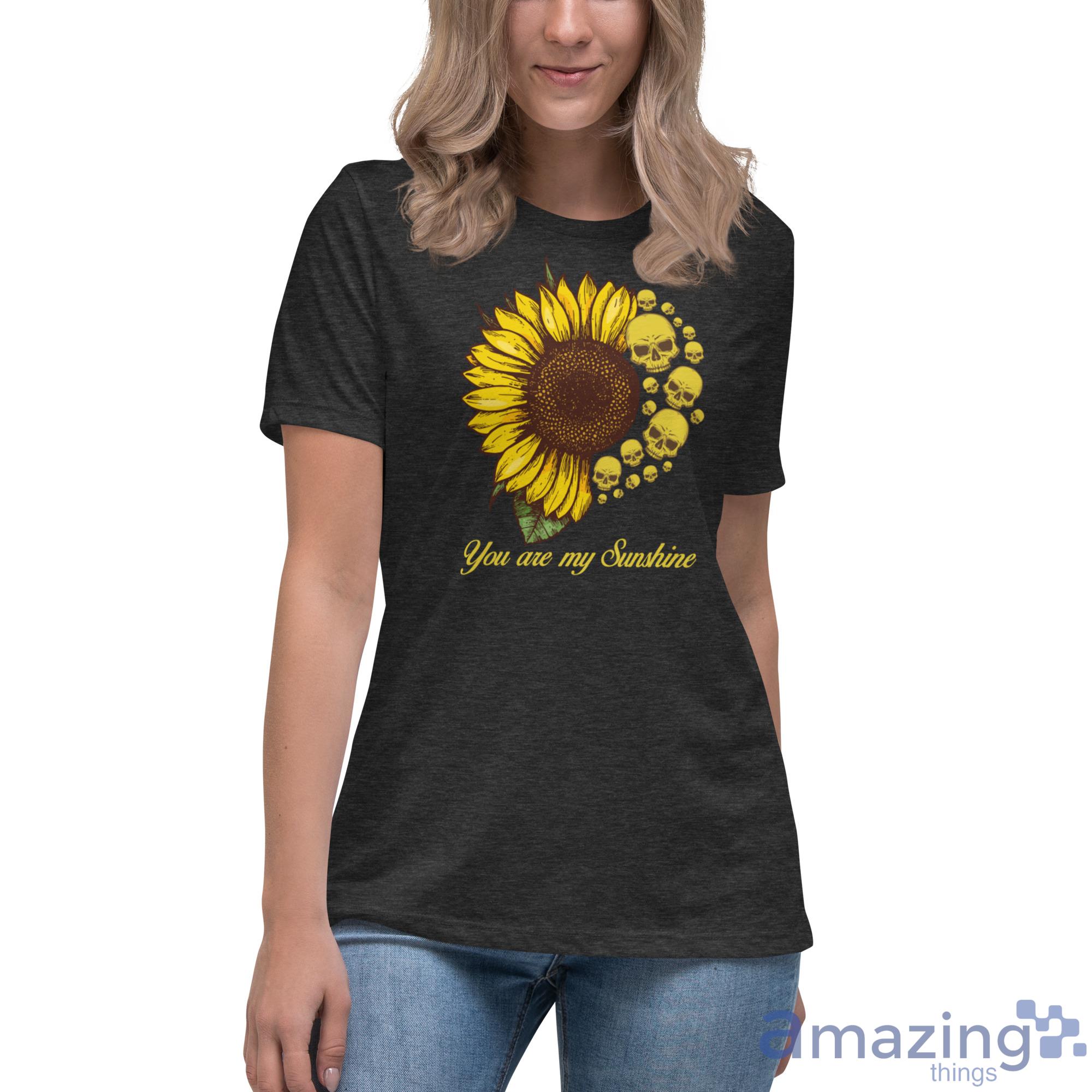 You Are My Sunshine Sunflower Sull Shirt image You Are My Sunshine Sunflower Sull Shirt - Womens Relaxed Short Sleeve Jersey Tee
