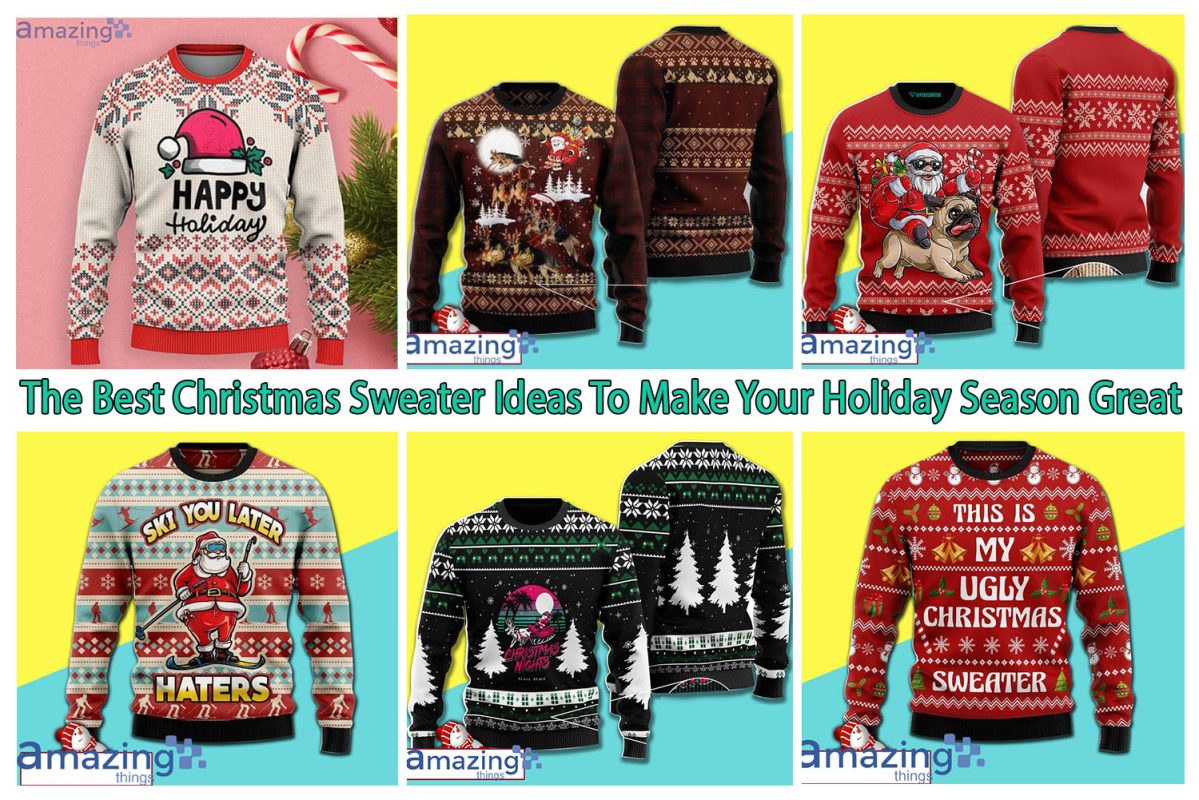 The Best Christmas Sweater Ideas to Make Your Holiday Season Great