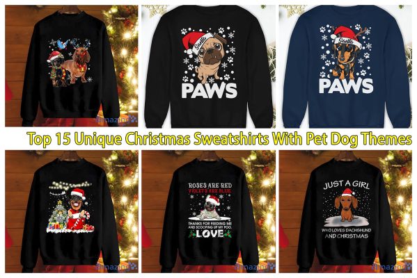 Top 15 Unique Christmas Sweatshirts With Pet Dog Themes