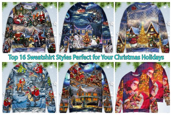 Top 16 Sweatshirt Styles Perfect for Your Christmas Holidays