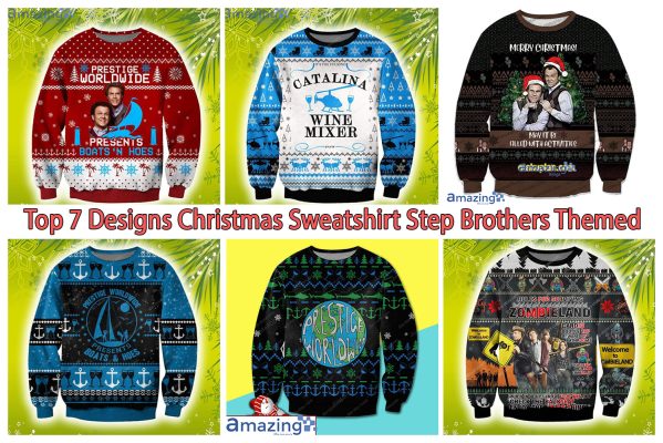 Top 7 Designs Christmas Sweatshirt Step Brothers Themed