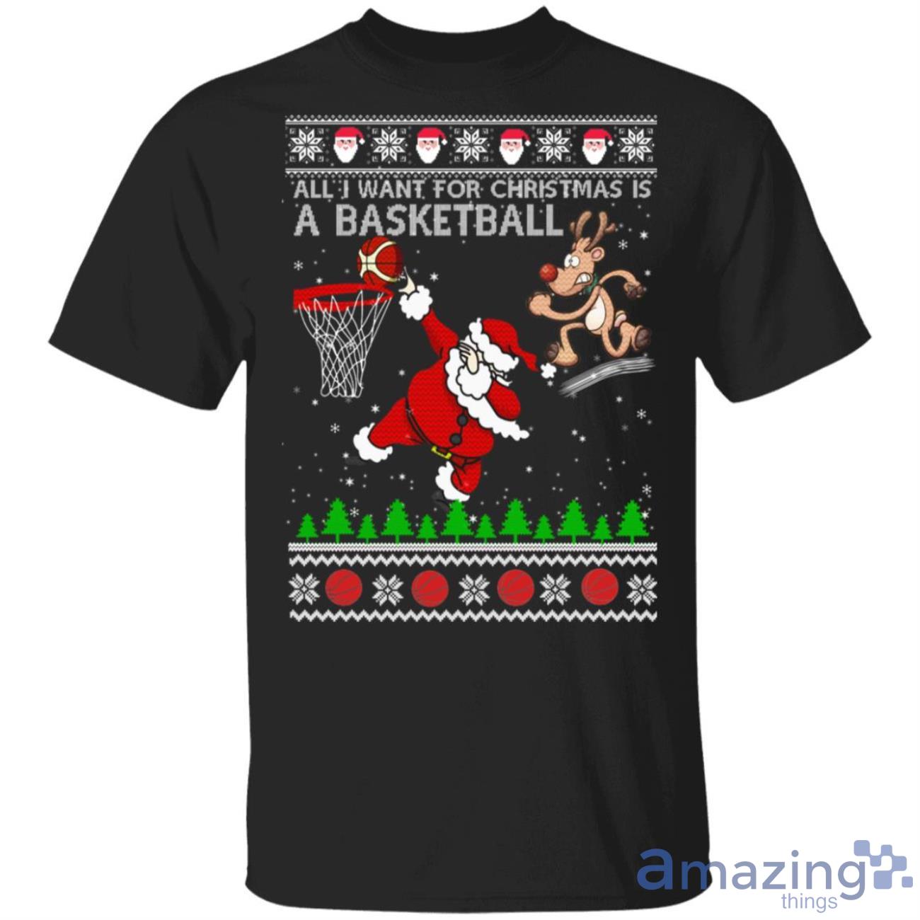All I Want For Christmas Is A Basketball Santa Vs Reindeer Christmas Sweatshirt Product Photo 1